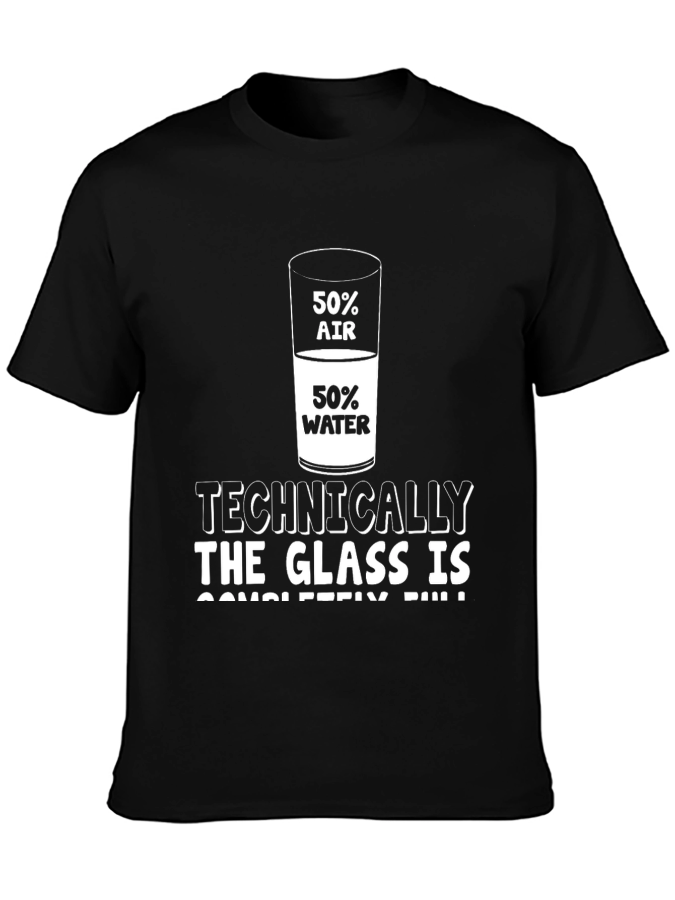 Black Technically Full Glass T-Shirt - Humor & Science view 3