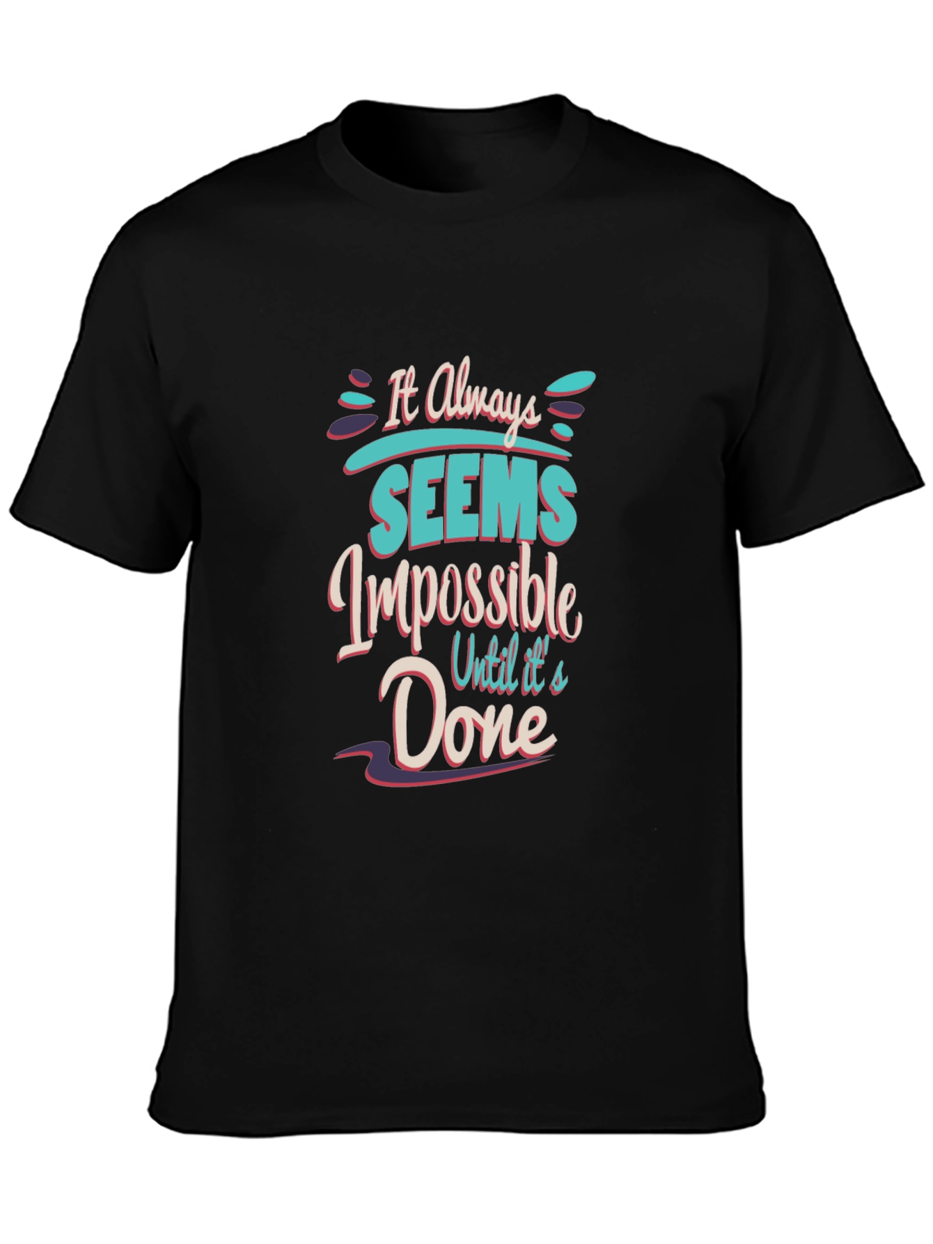 Black Motivational T-Shirt: It Always Seems Impossible view 3
