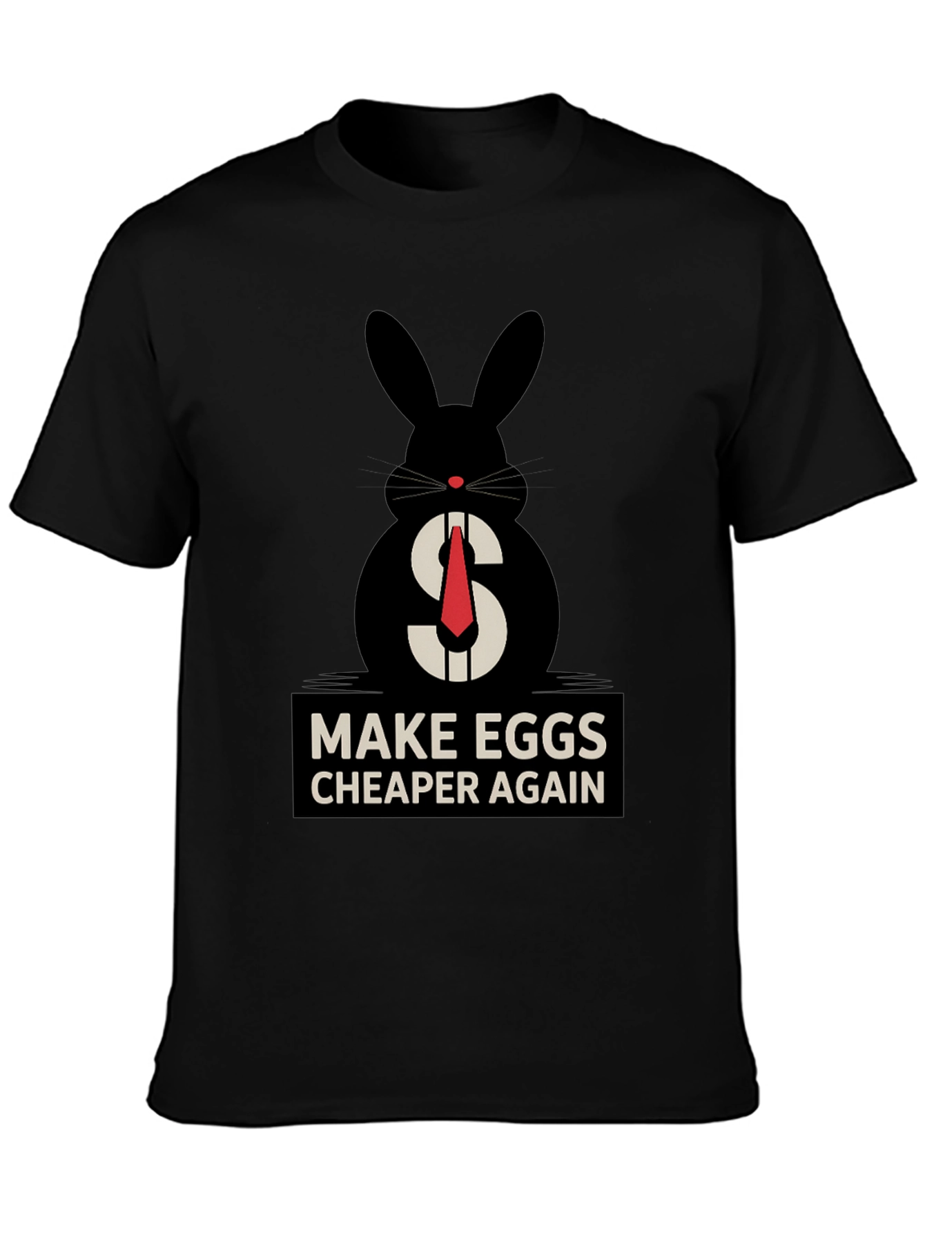 Black Make Eggs Cheaper Again T-Shirt view 3