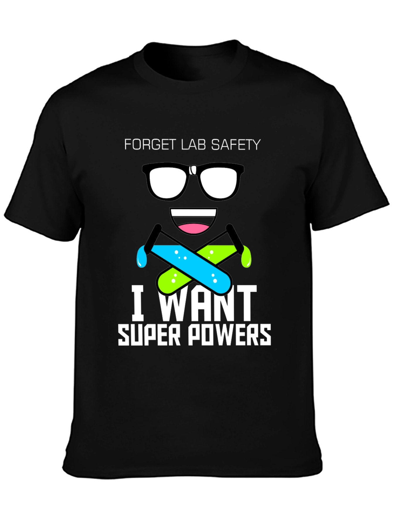 Black Forget Lab Safety T-Shirt - I Want Super Powers! view 3