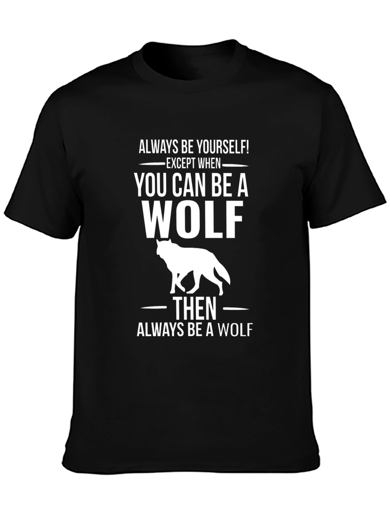 Black Be A Wolf Graphic Tee - Trendy T-Shirt view 3