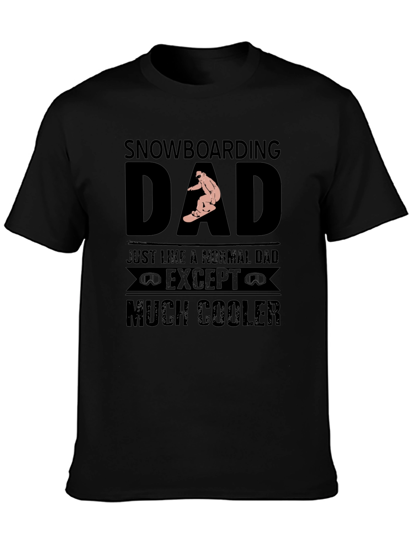 Black Snowboarding Dad T-Shirt - Much Cooler Dad Gift view 3