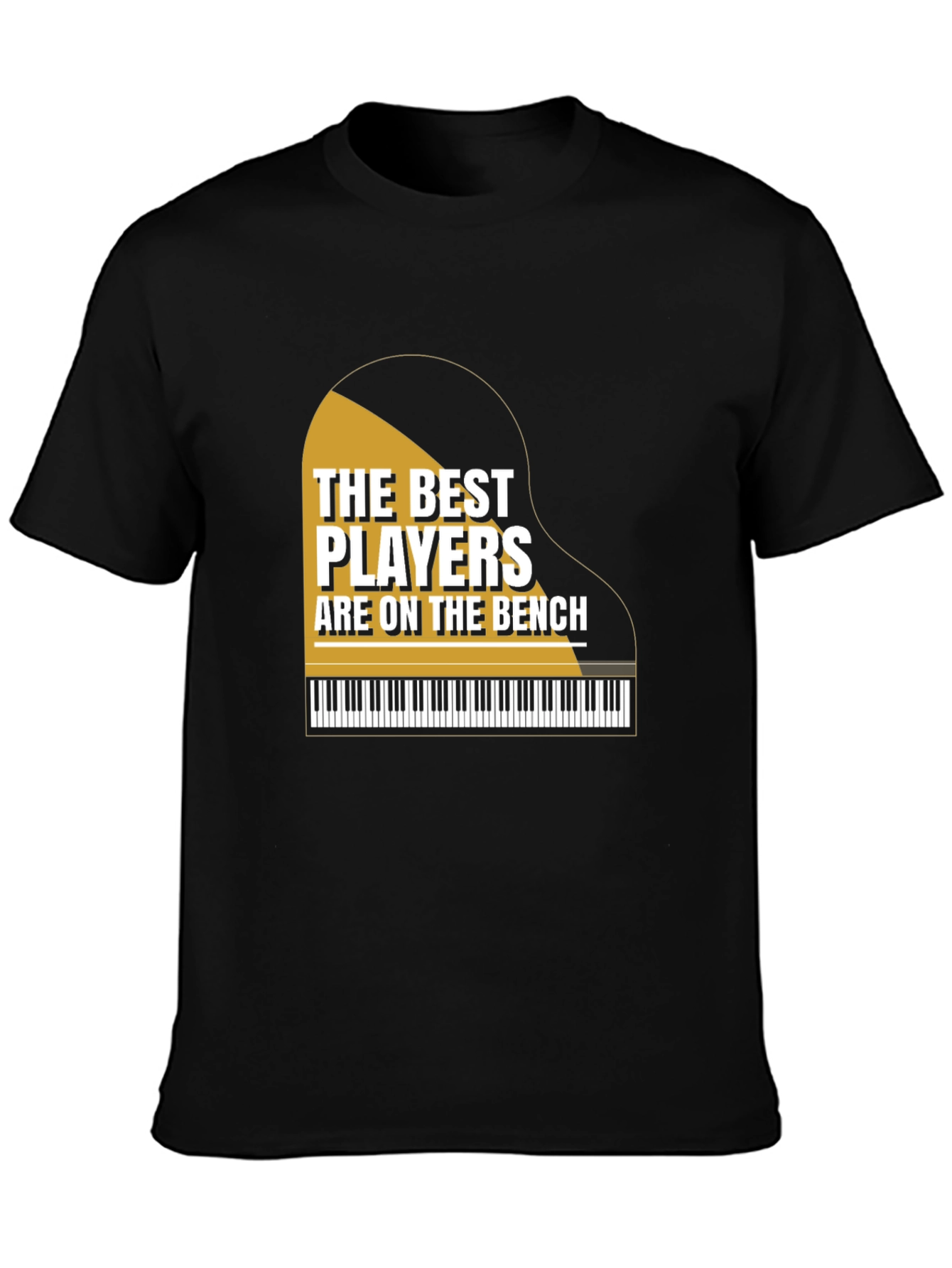 Black Piano Player T-Shirt - "The Best Players Are On The Bench" view 3