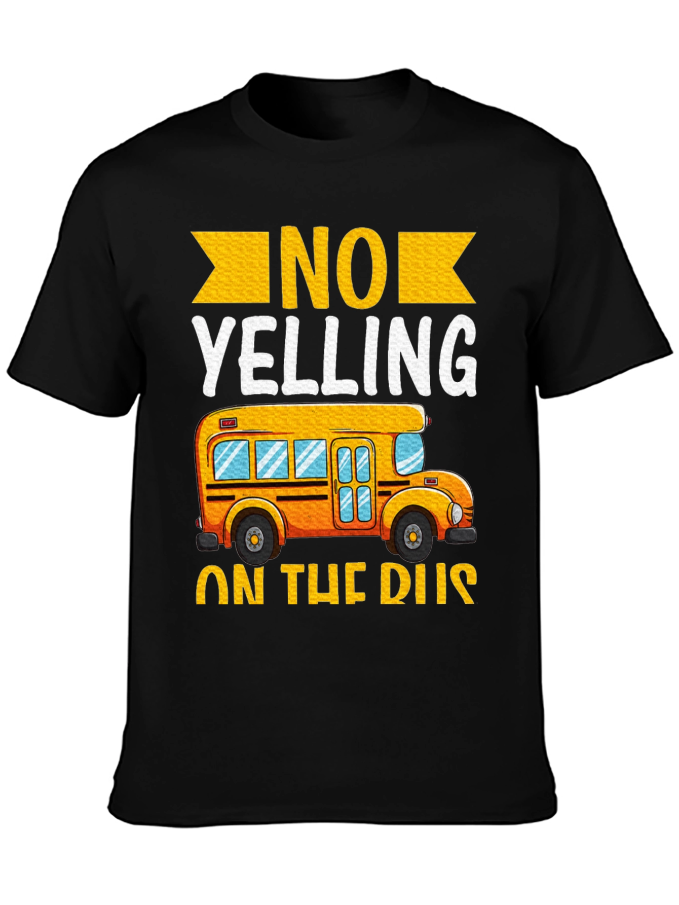 Black No Yelling on the Bus T-Shirt view 3