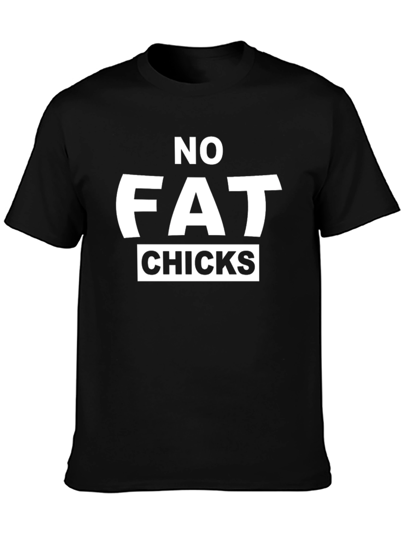 Black Humorous "No Fat Chicks" Graphic T-Shirt view 3