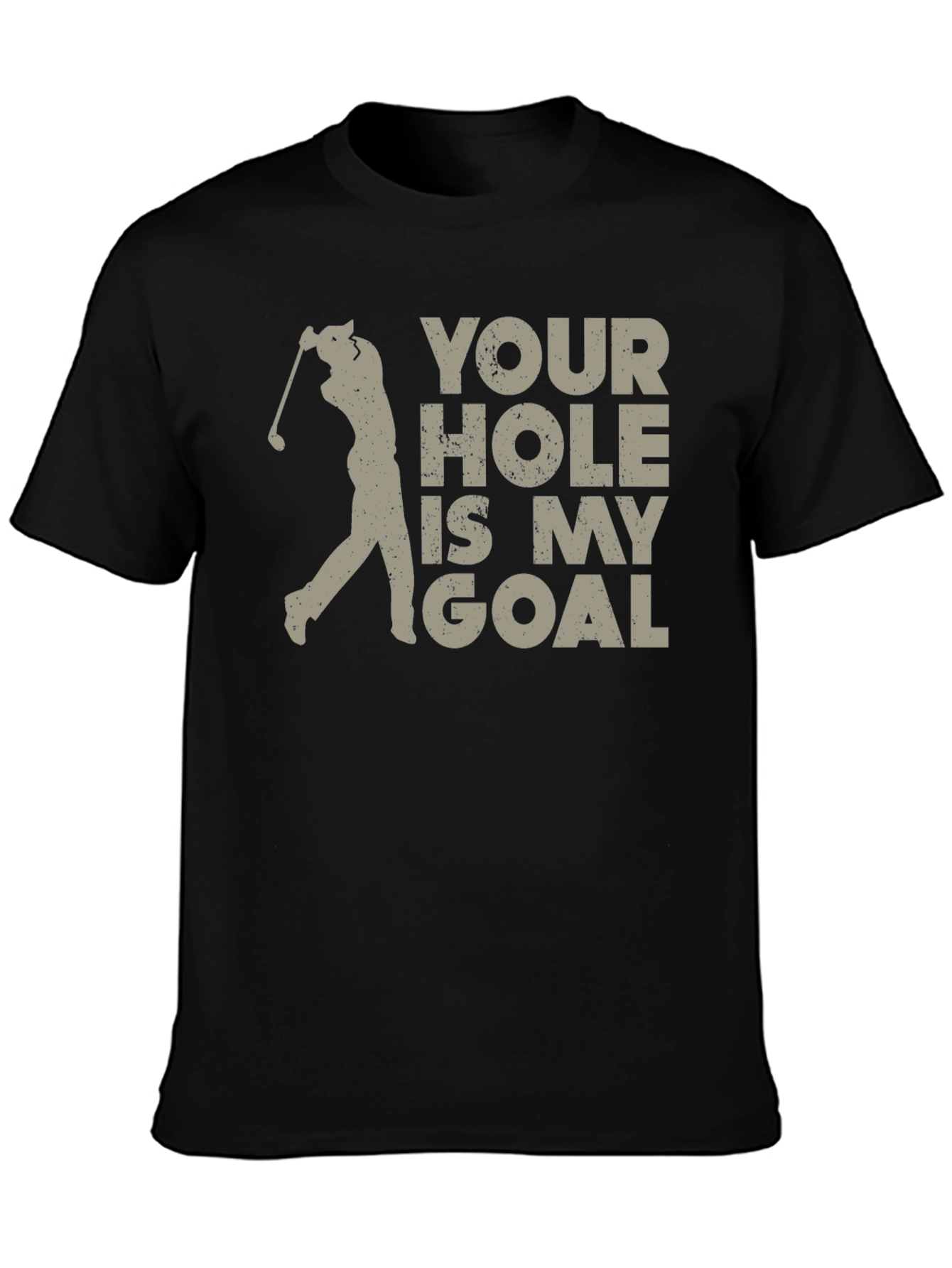 Black Your Hole Is My Goal Golf T-Shirt view 3