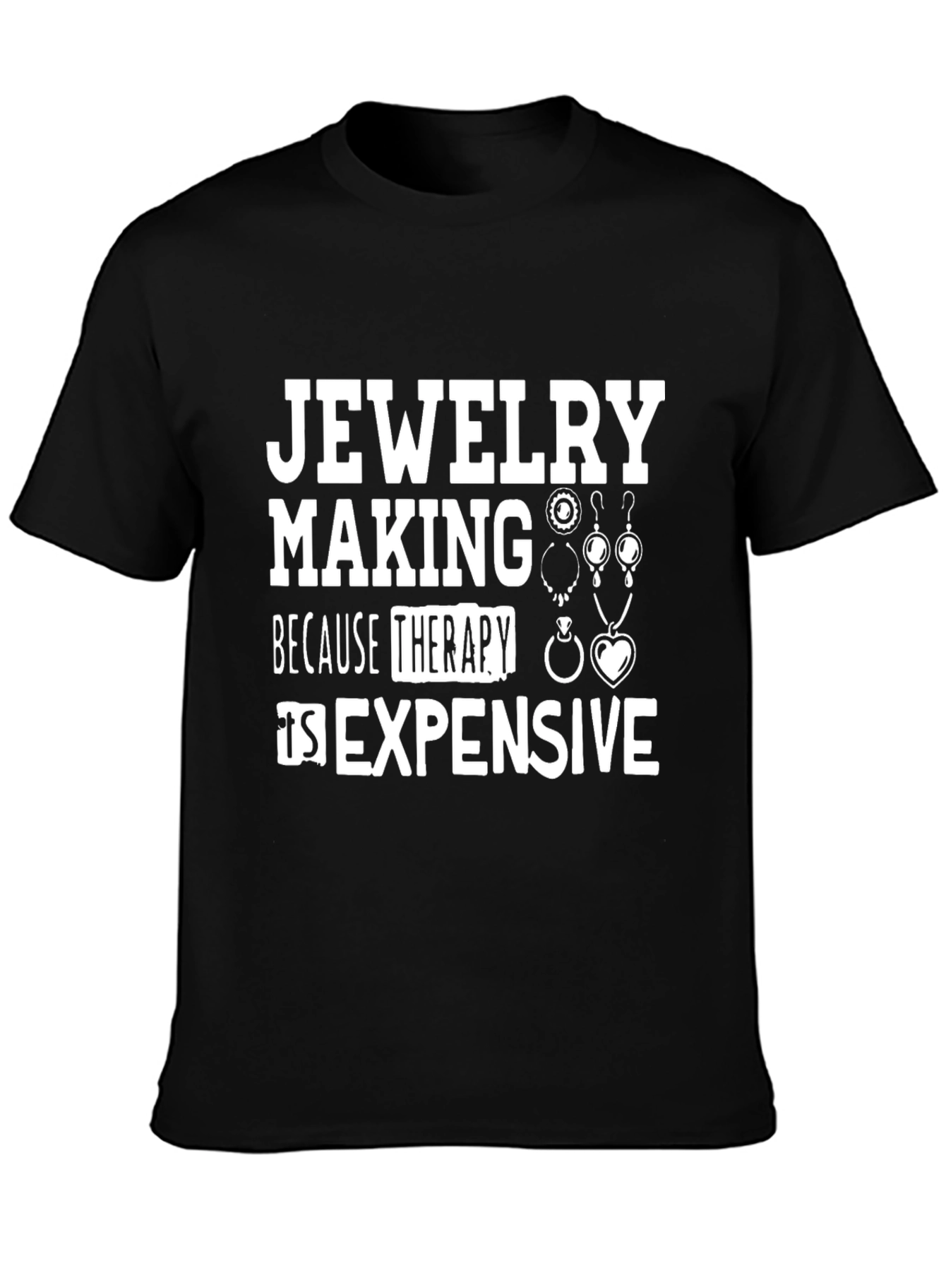 Black Jewelry Making Therapy T-Shirt view 3