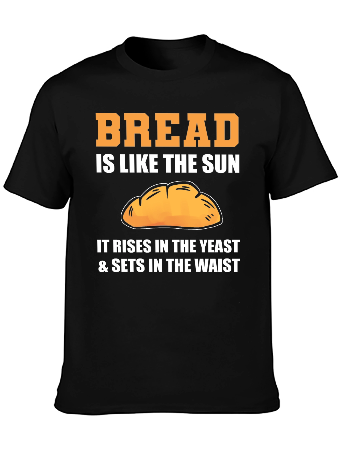 Black Bread Lover T-Shirt - Rising Waist Humor view 3