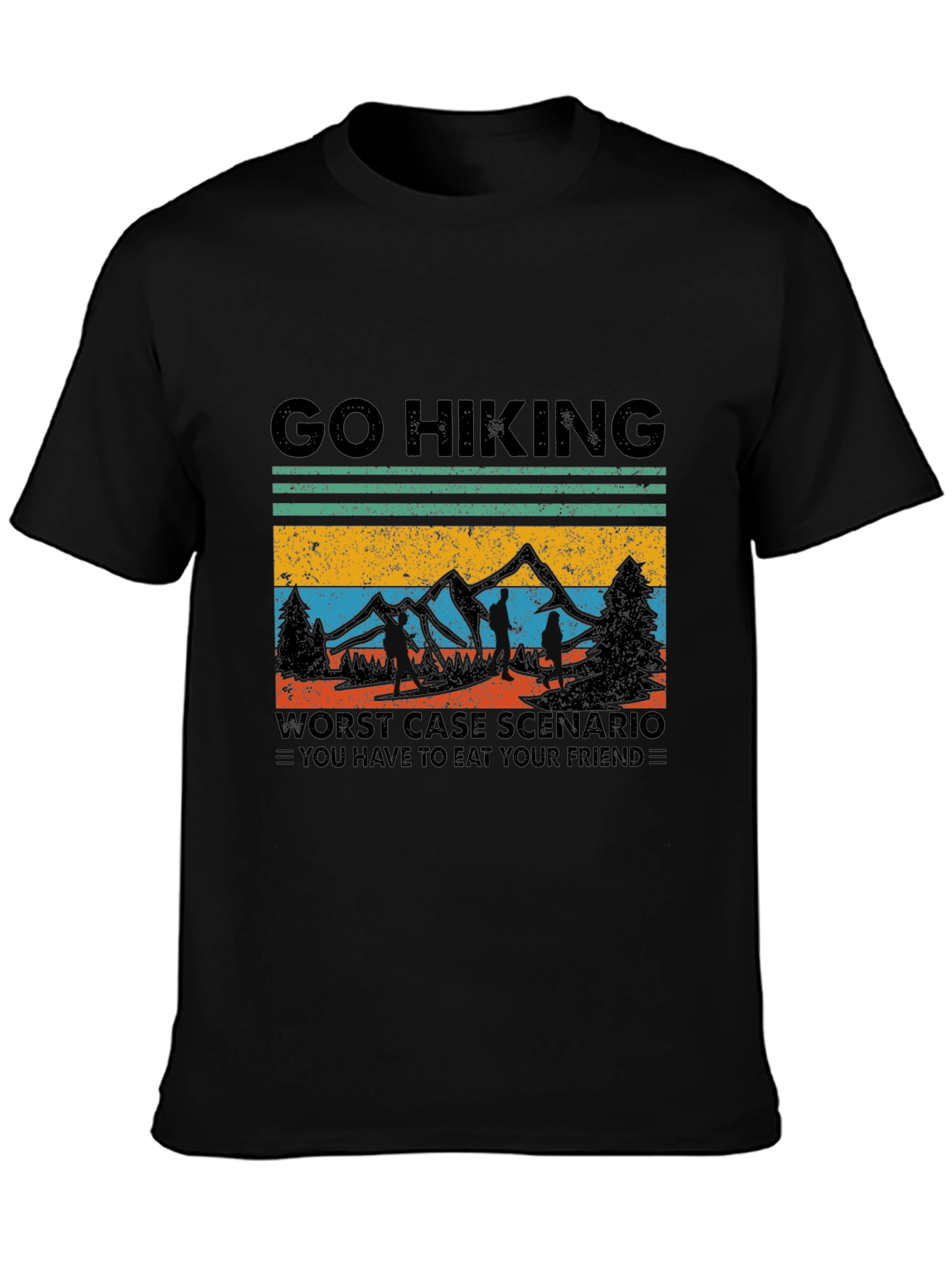 Black Go Hiking T-Shirt: Worst Case Scenario Funny Tee view 3