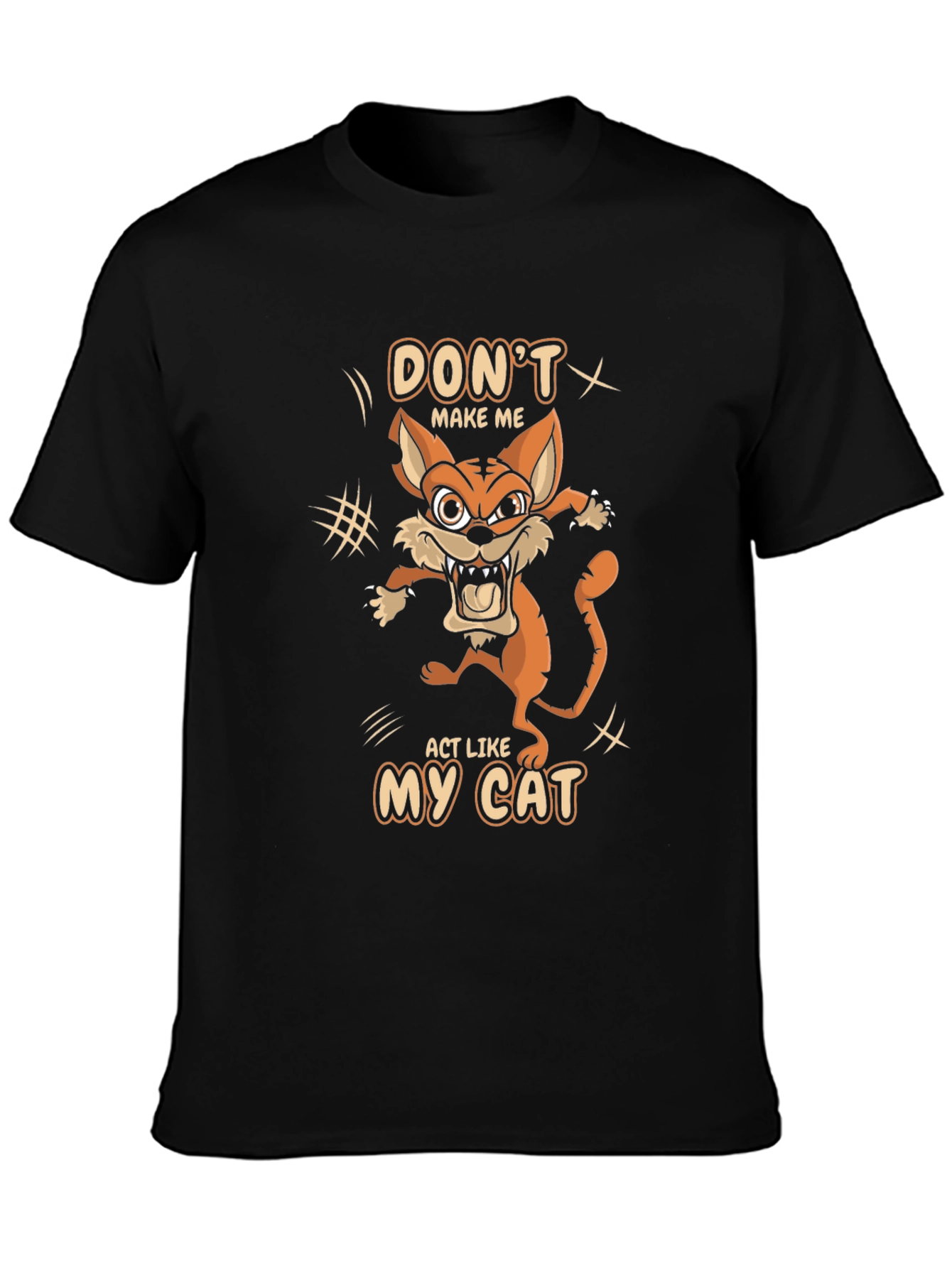 Black Don't Make Me Act Like My Cat T-Shirt view 3
