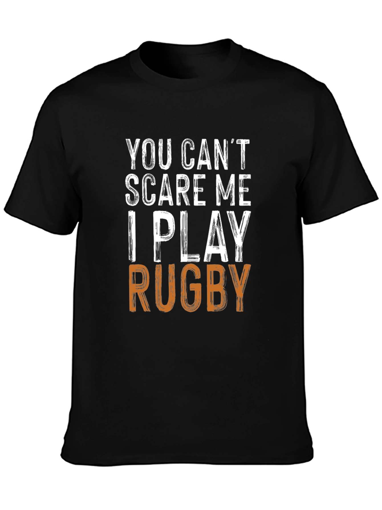 Black Funny Rugby Player T-Shirt - You Can't Scare Me view 3