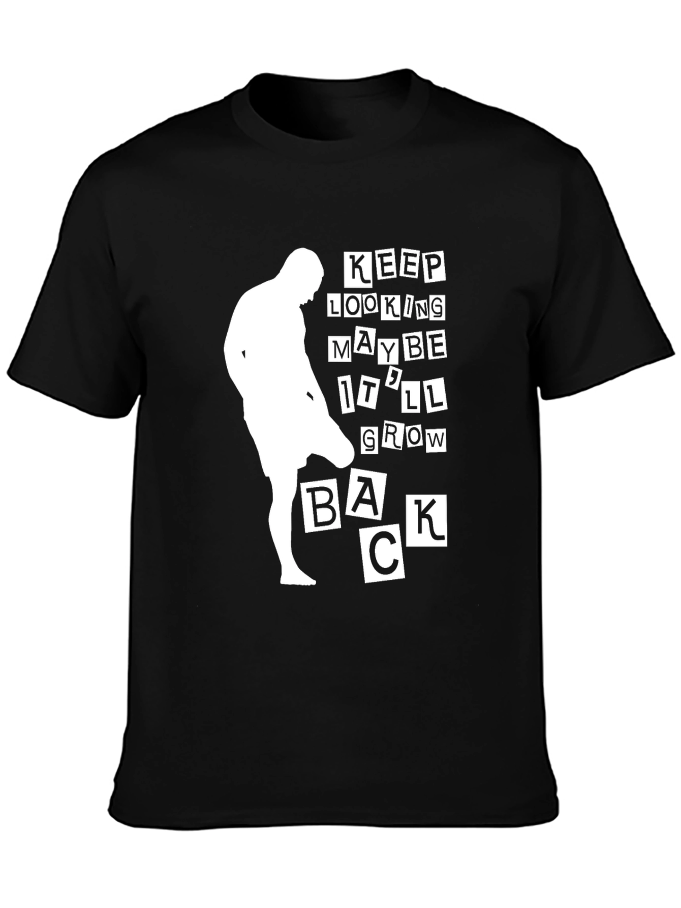 Black Funny Bald Man T-Shirt - Keep Looking, Maybe It'll Grow Back view 3
