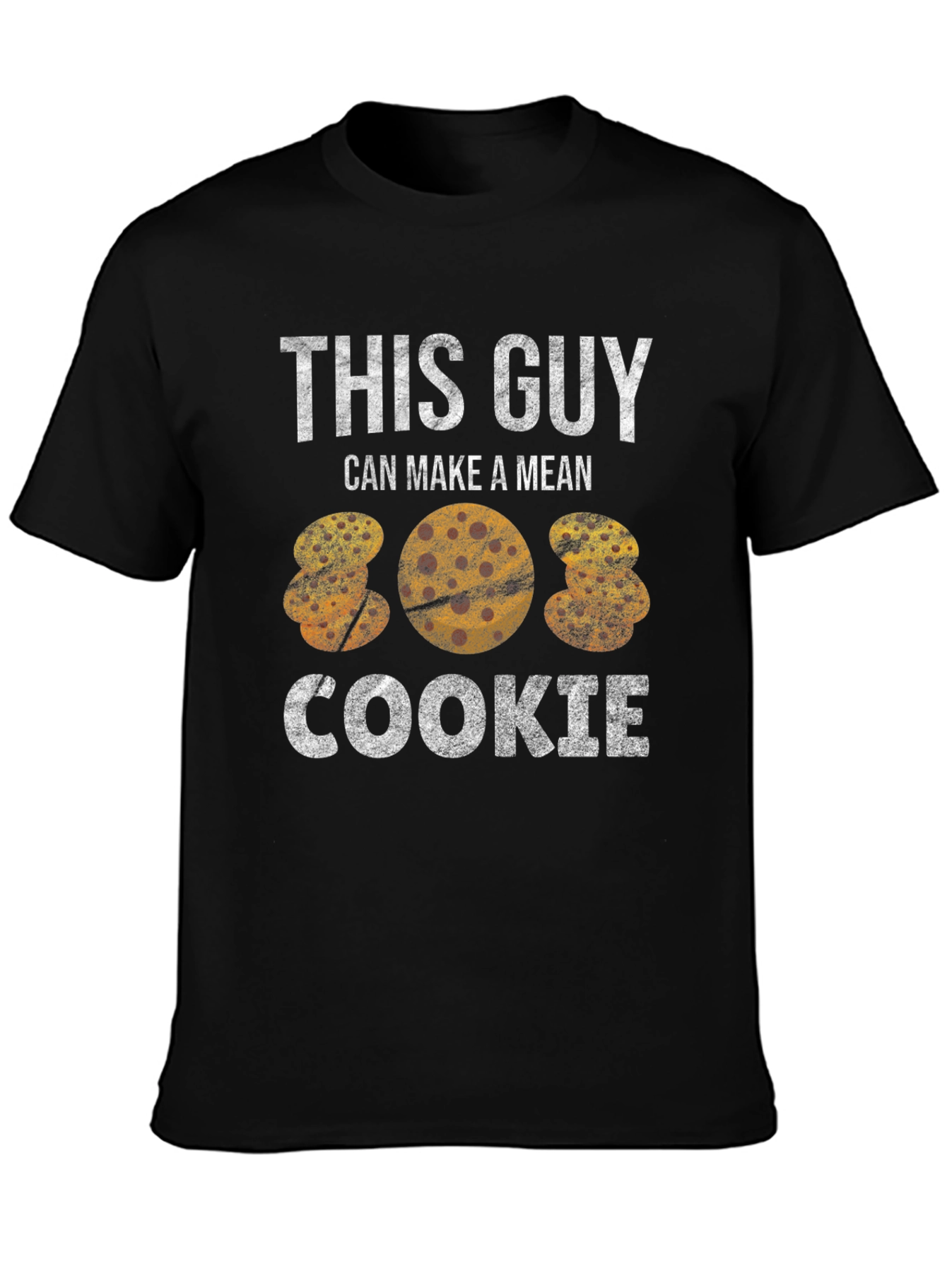 Black Funny Cookie T-Shirt - "This Guy Makes a Mean Cookie" view 3