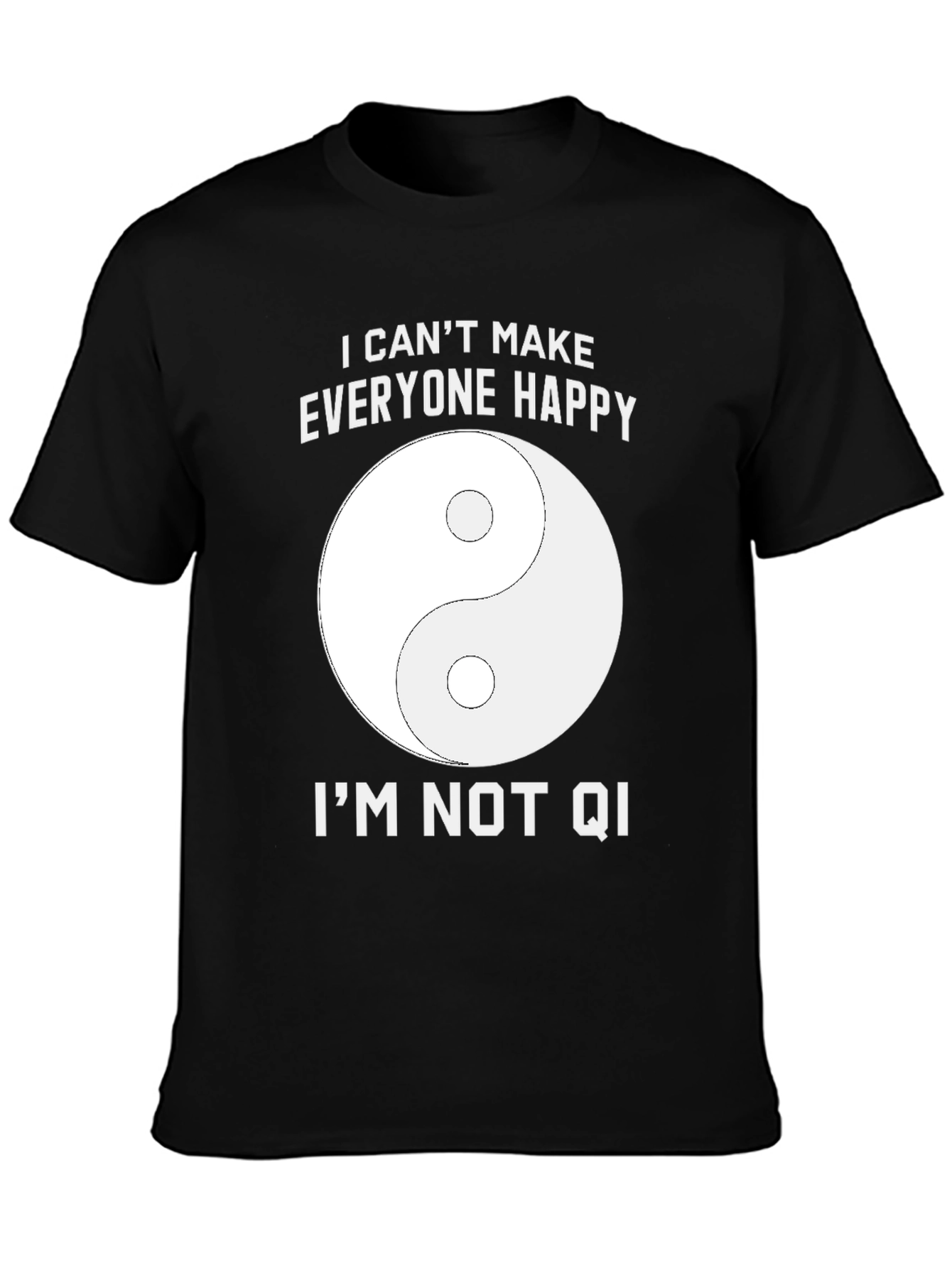 Black Funny Yin Yang I Can't Make Everyone Happy T-Shirt view 3