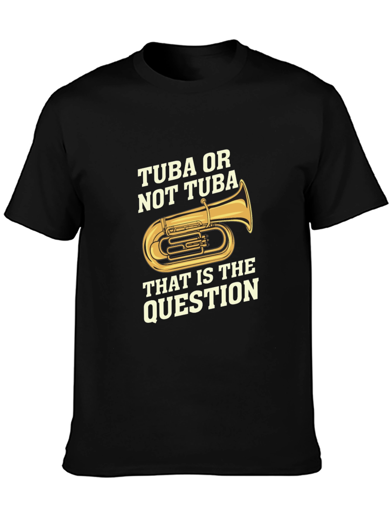 Black Tuba or Not Tuba Funny Musician T-Shirt view 3