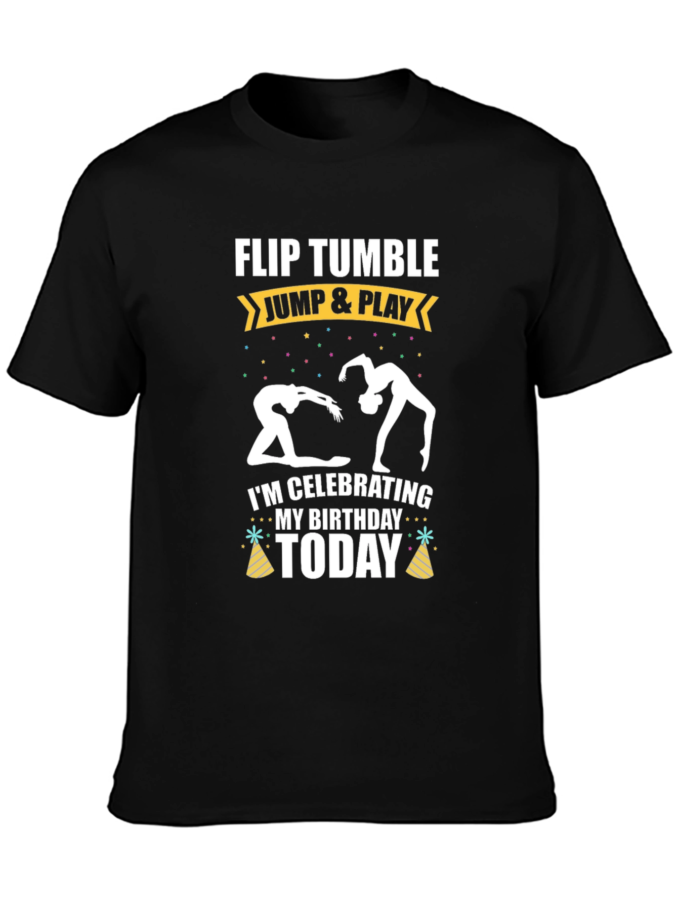 Black Gymnastics Birthday T-Shirt - Flip Tumble Jump & Play view 3