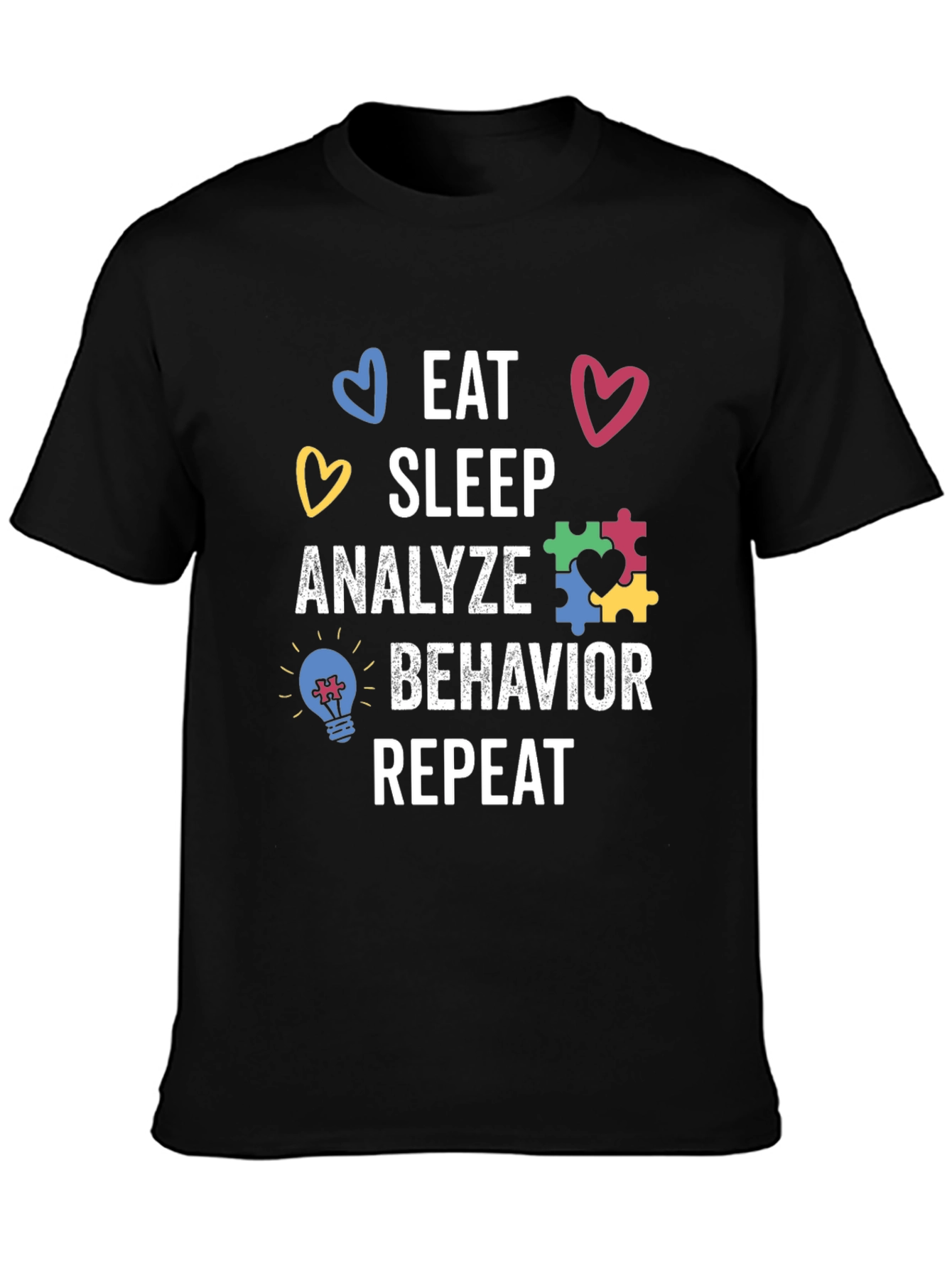 Black Eat Sleep Analyze Behavior Autism T-Shirt view 3