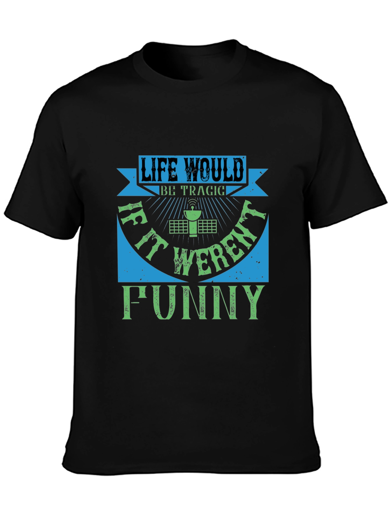 Black Life Would Be Tragic Funny T-Shirt view 3