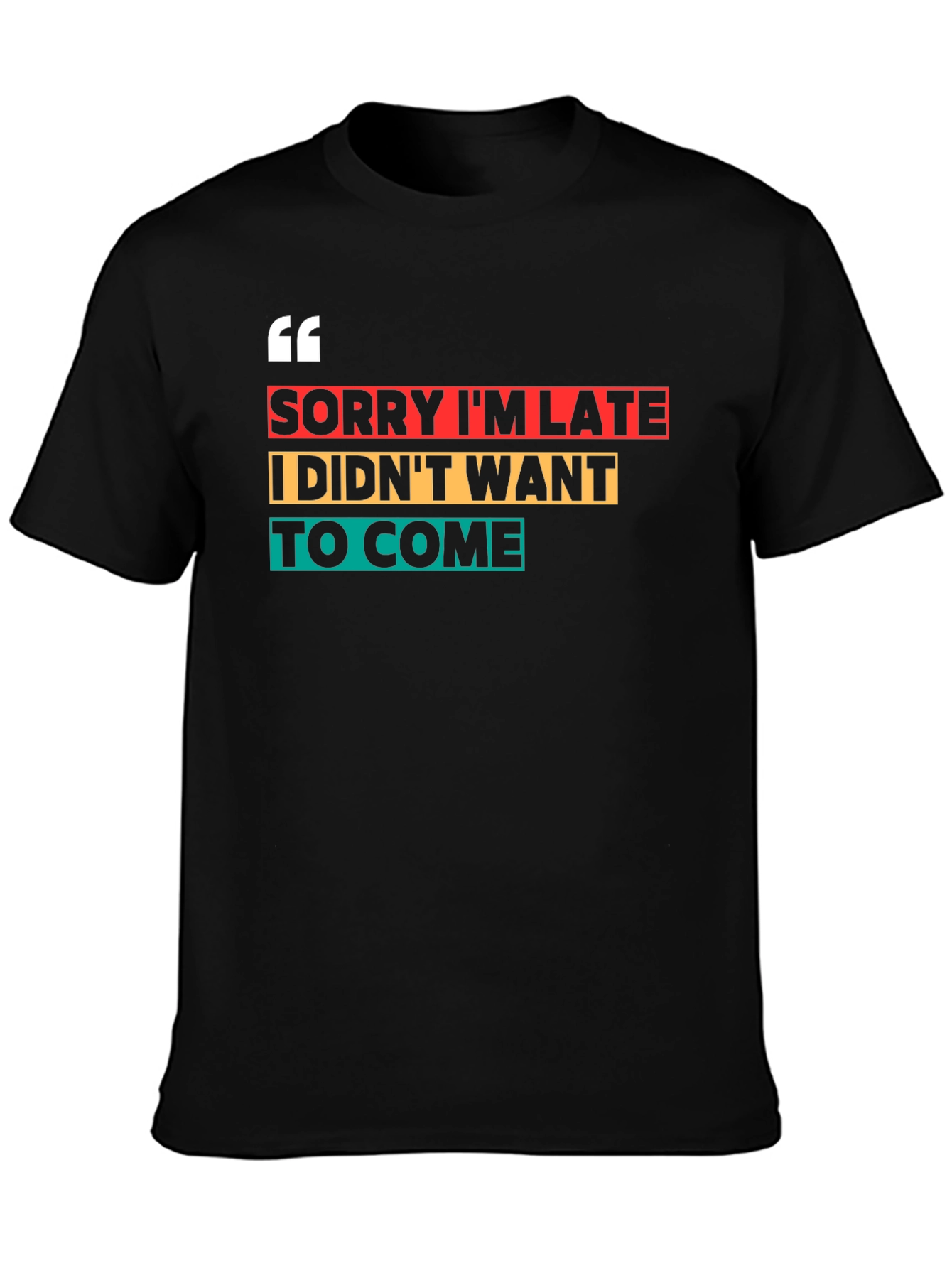 Black Sorry I'm Late Funny Graphic Tee view 3
