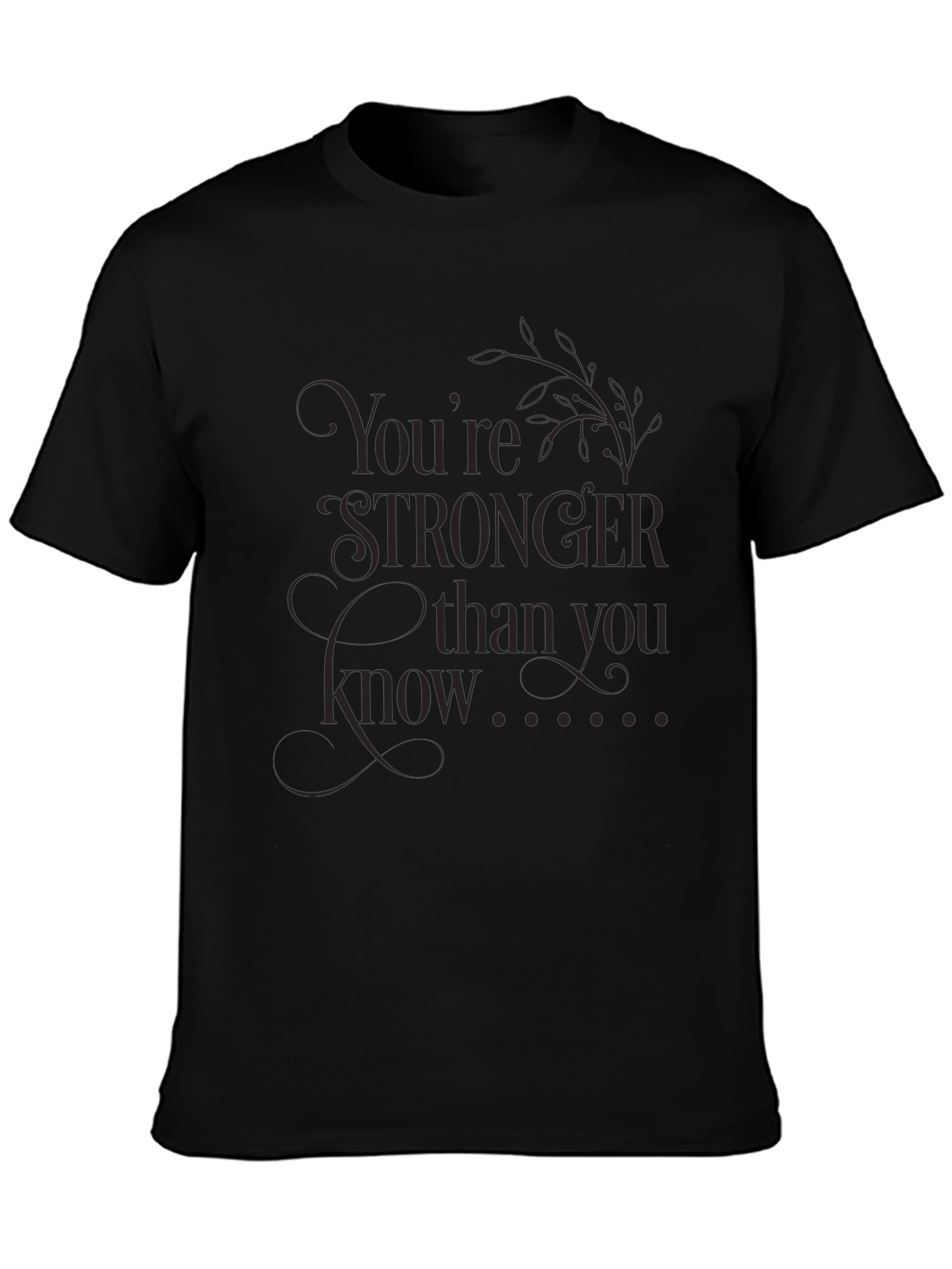 Black Empowering Graphic Tee: You're Stronger Than You Know view 3