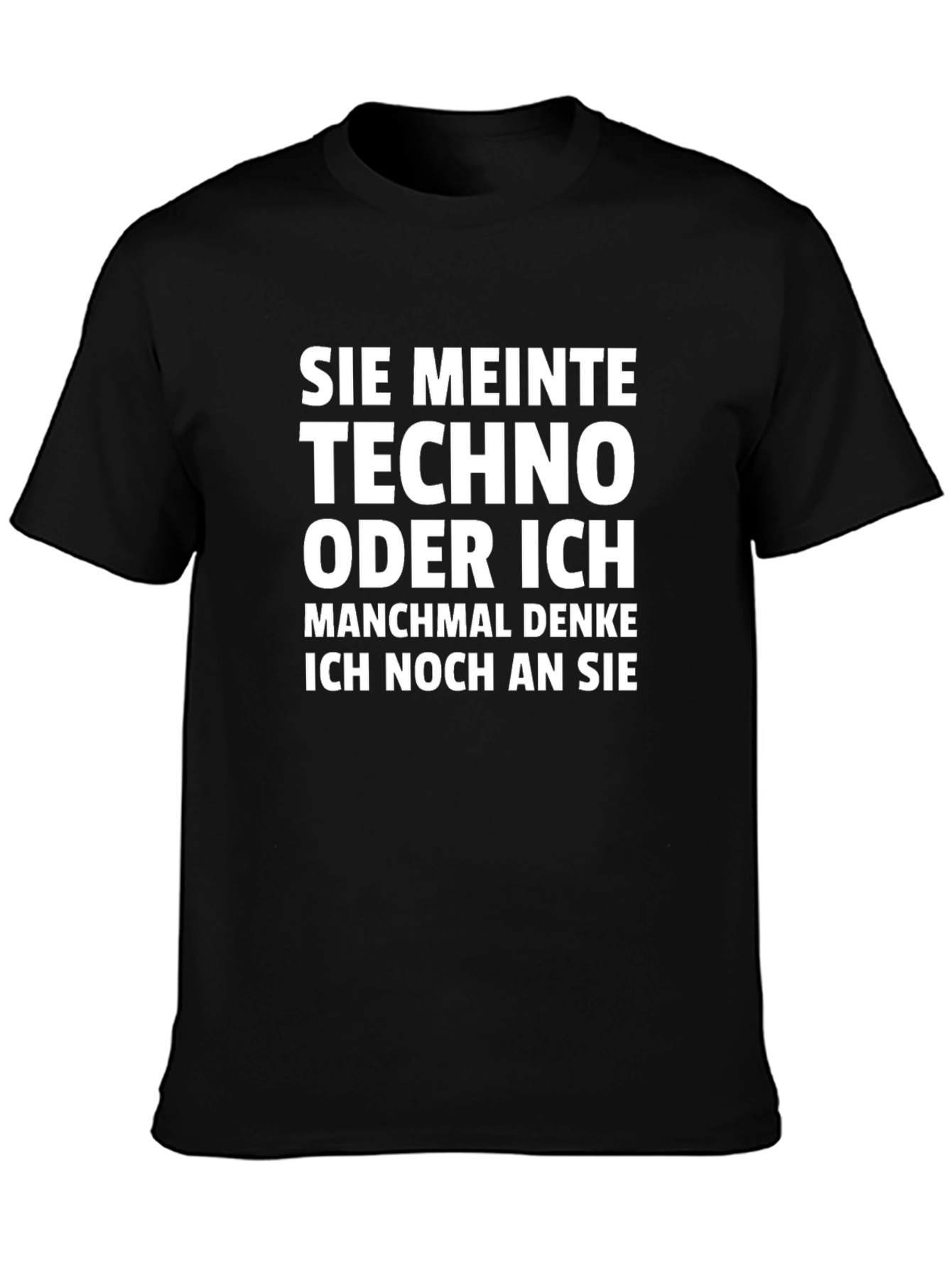 Black Techno or Me? Graphic T-Shirt - Humorous German Slogan Tee view 3