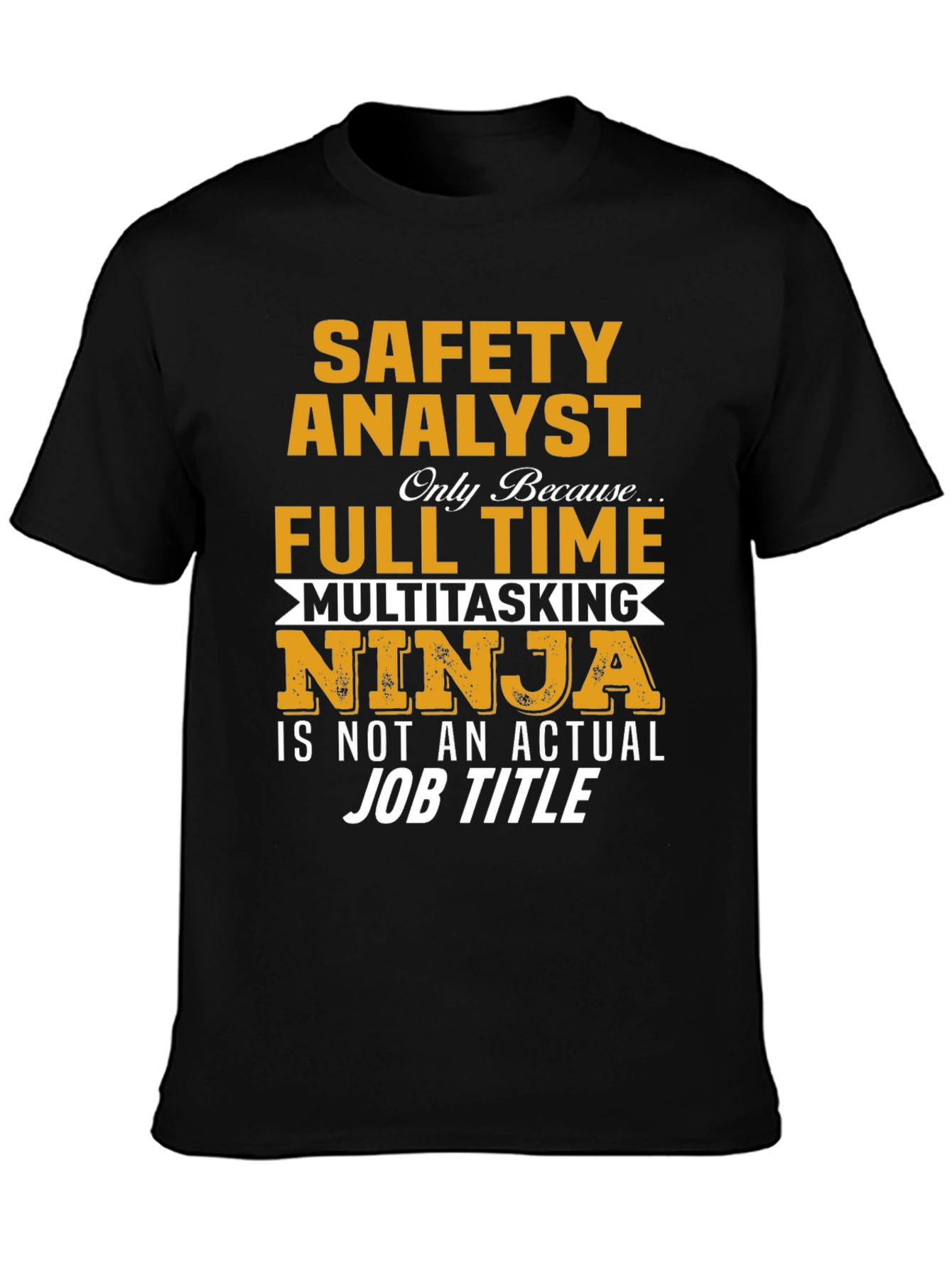 Black Safety Analyst Multitasking Ninja T-Shirt view 3
