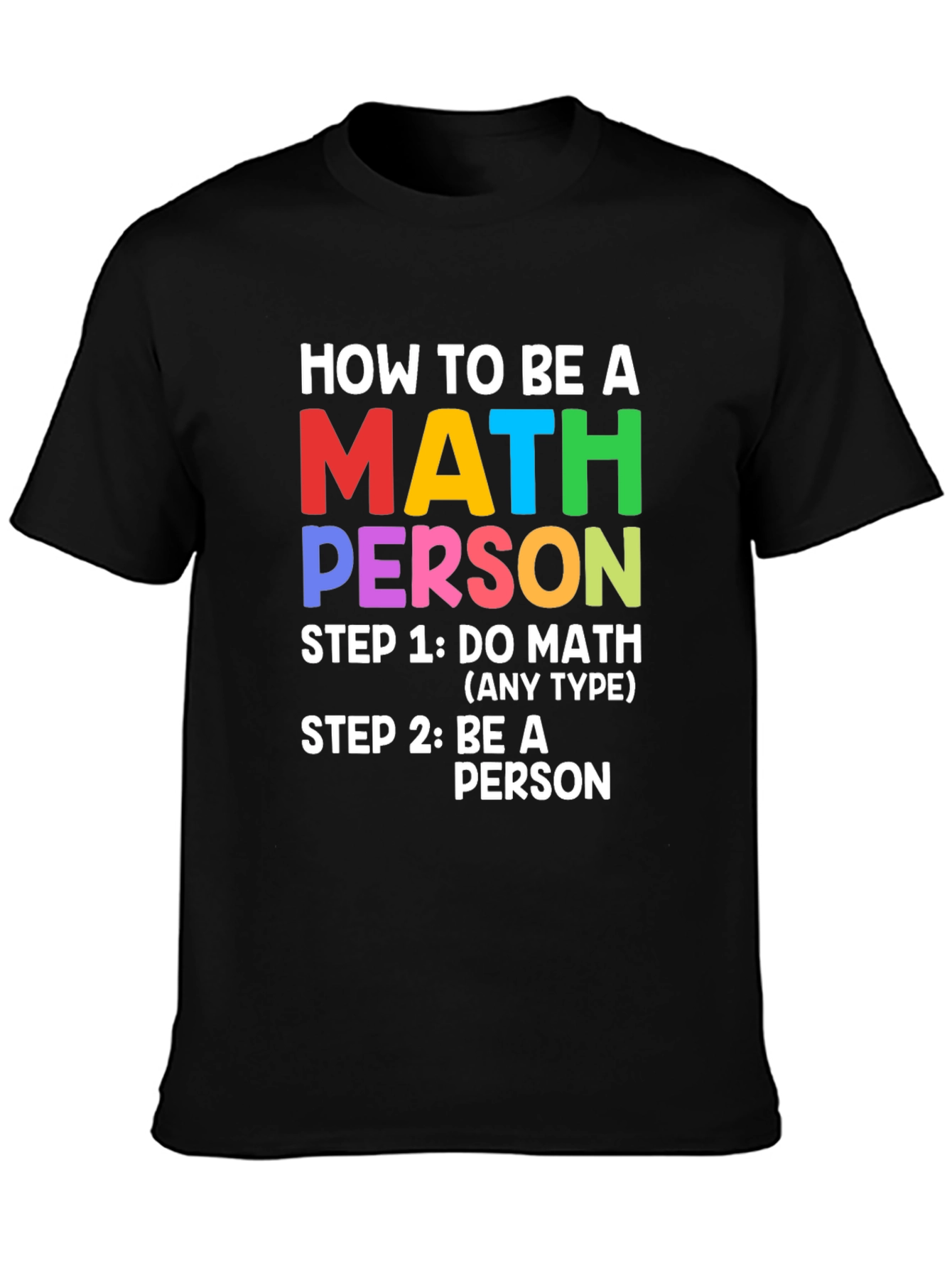 Black How to be a Math Person T-Shirt view 3