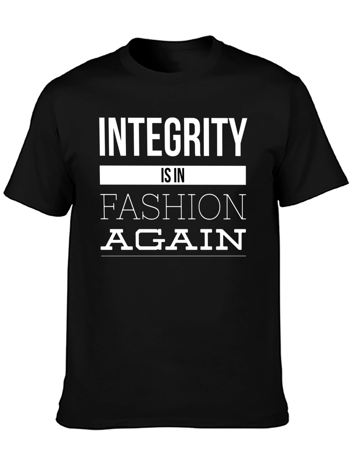 Black Integrity Is In Fashion Again Graphic Tee view 3