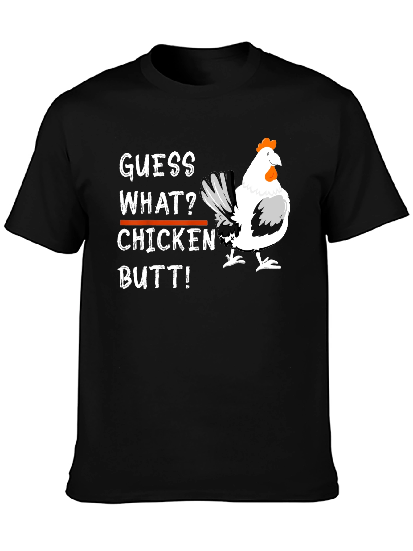 Black Guess What? Chicken Butt T-Shirt view 3