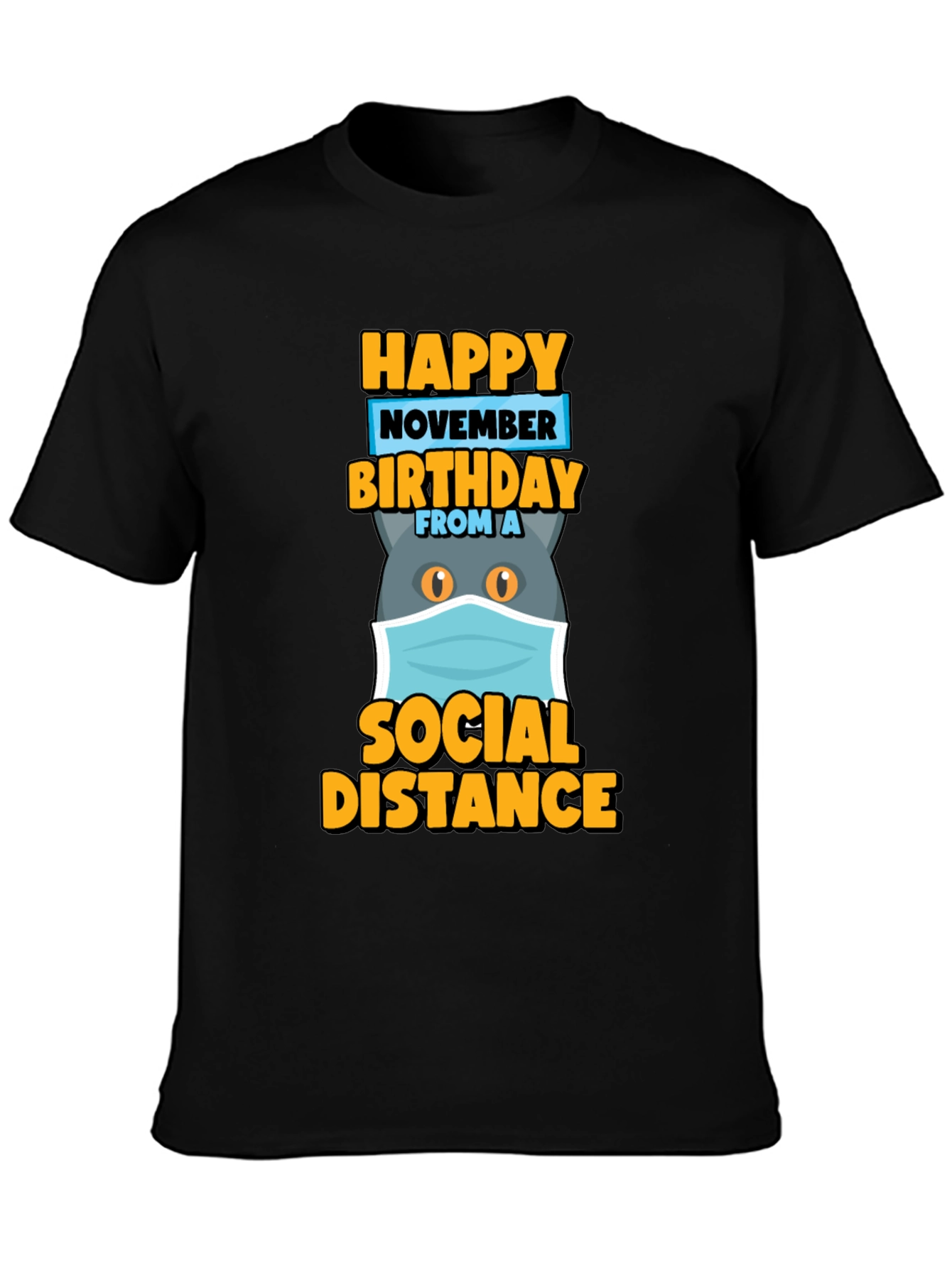 Black Happy November Birthday Social Distance Cat T-Shirt view 3