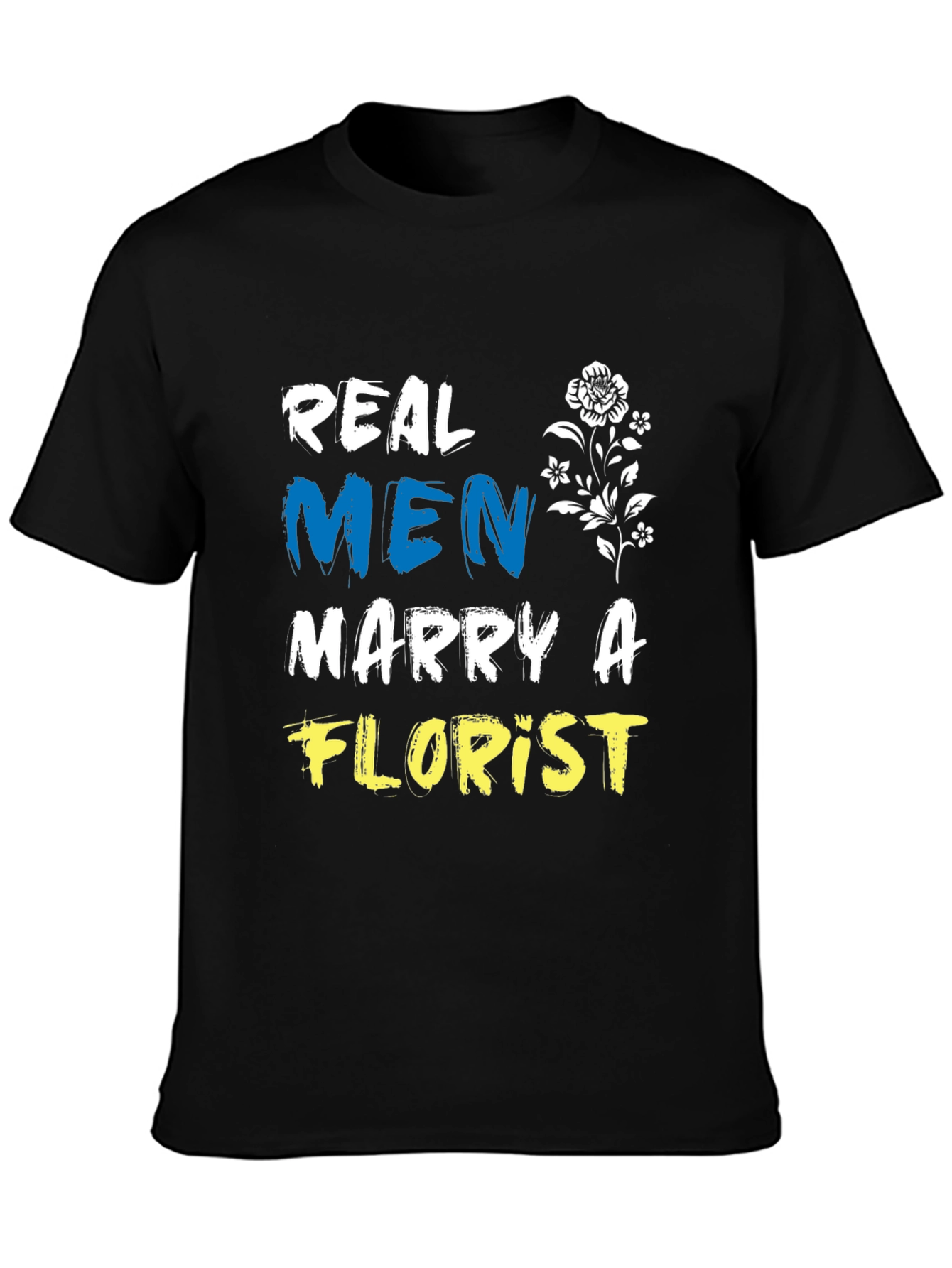 Black Real Men Marry A Florist Black T-Shirt view 3