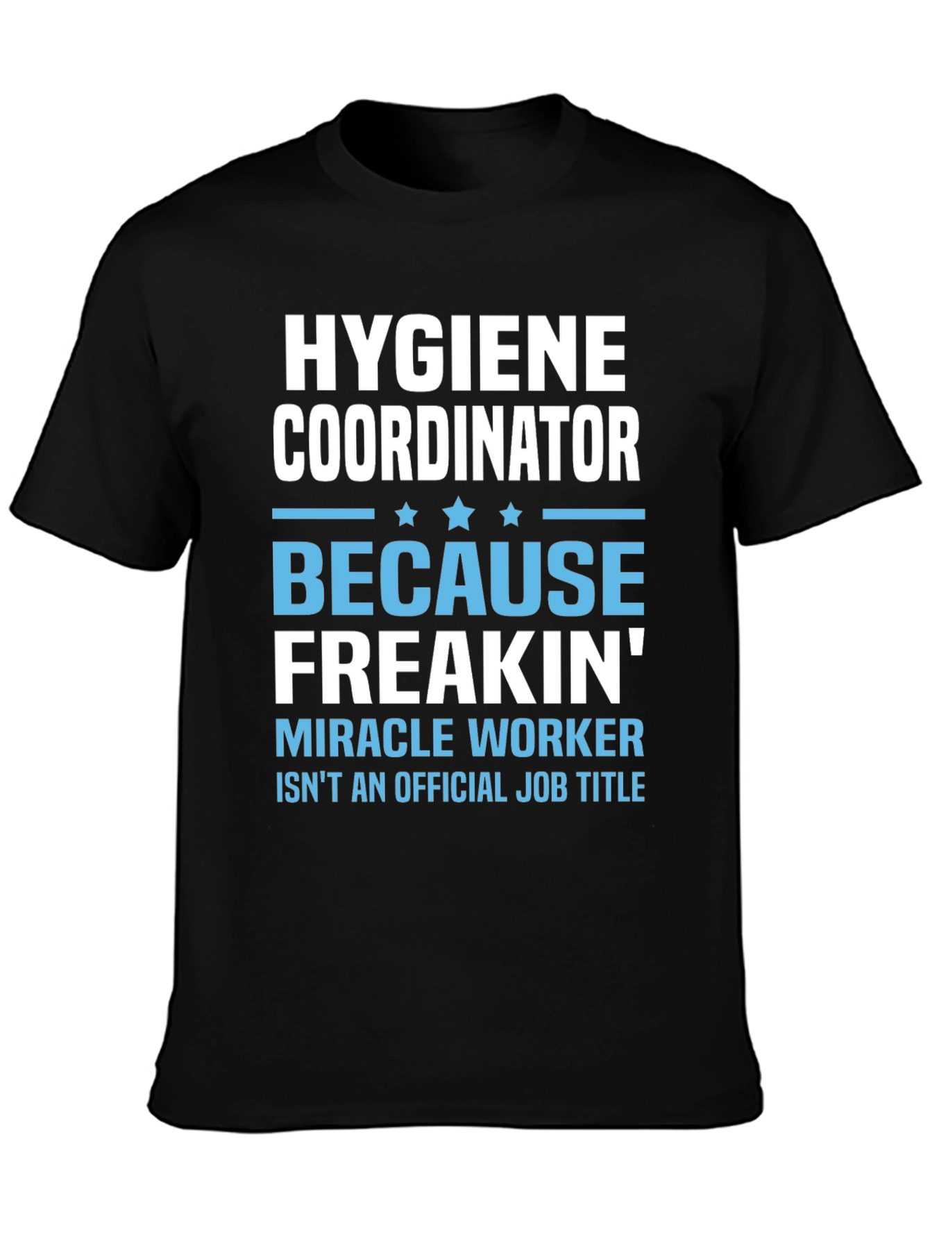 Black Hygiene Coordinator Funny Job Title T-Shirt view 3