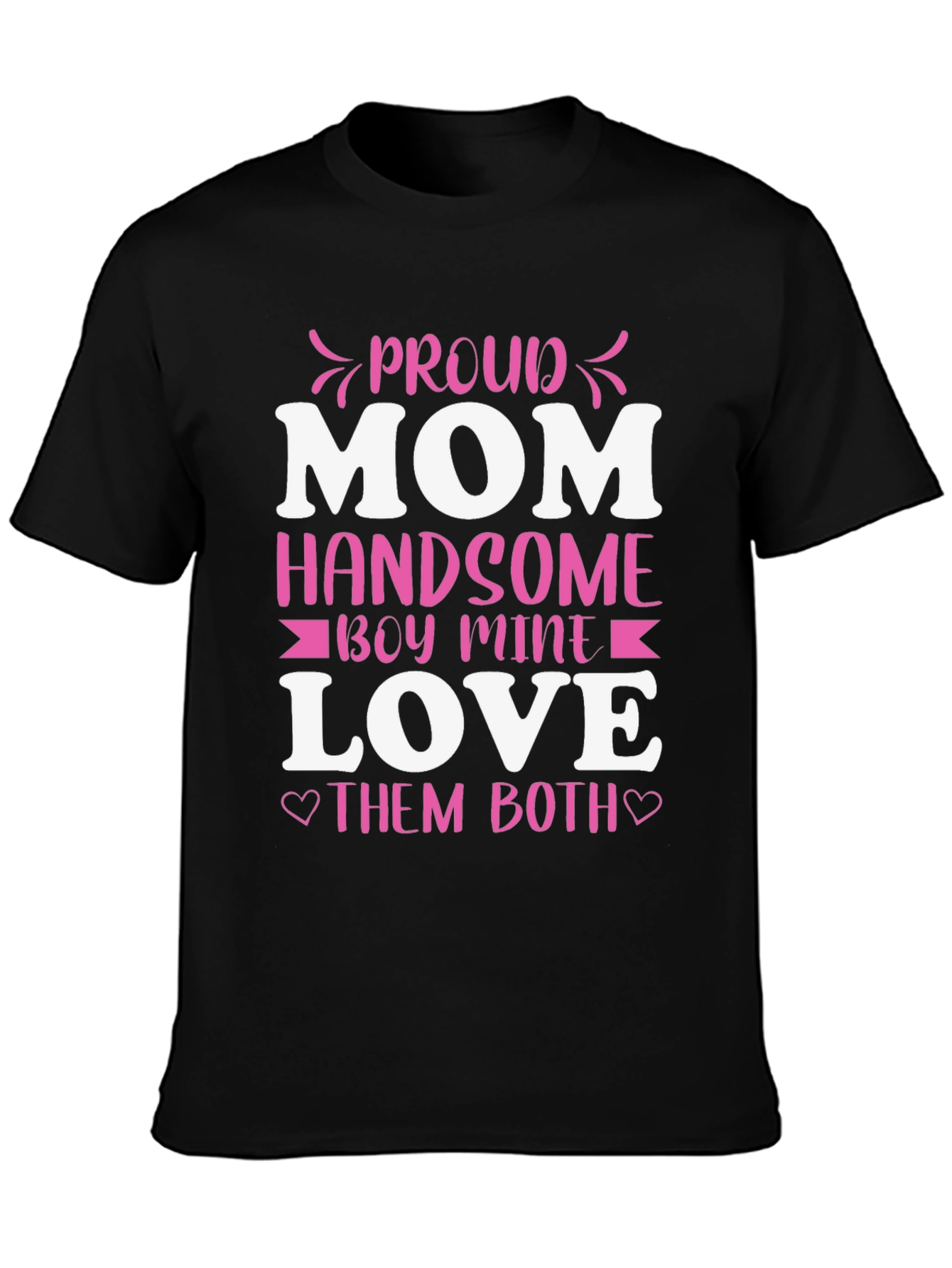 Black Proud Mom Handsome Boy Love T-Shirt view 3