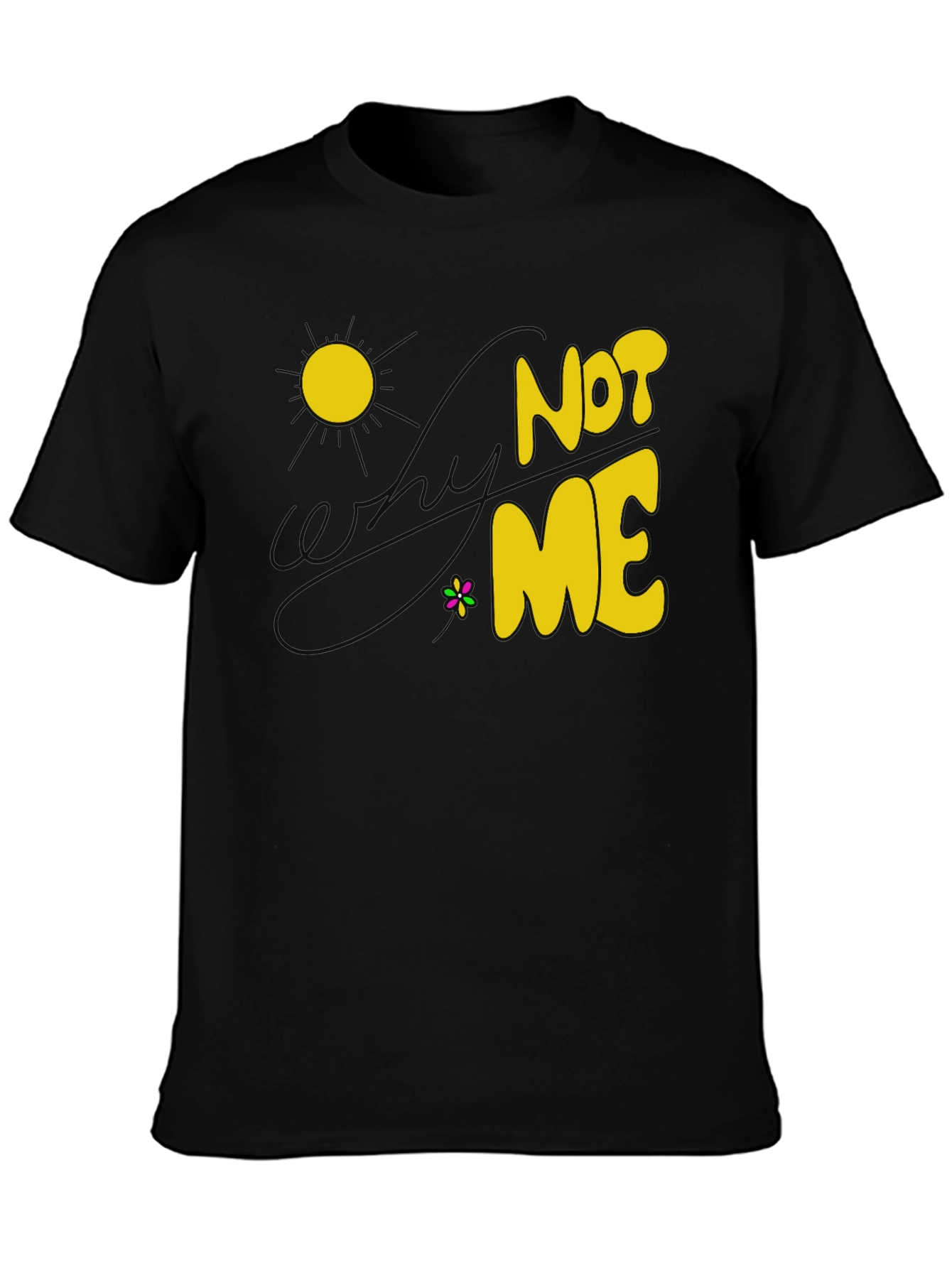 Black Not Me Graphic T-Shirt - Sunny Day Design, Cotton Blend view 3