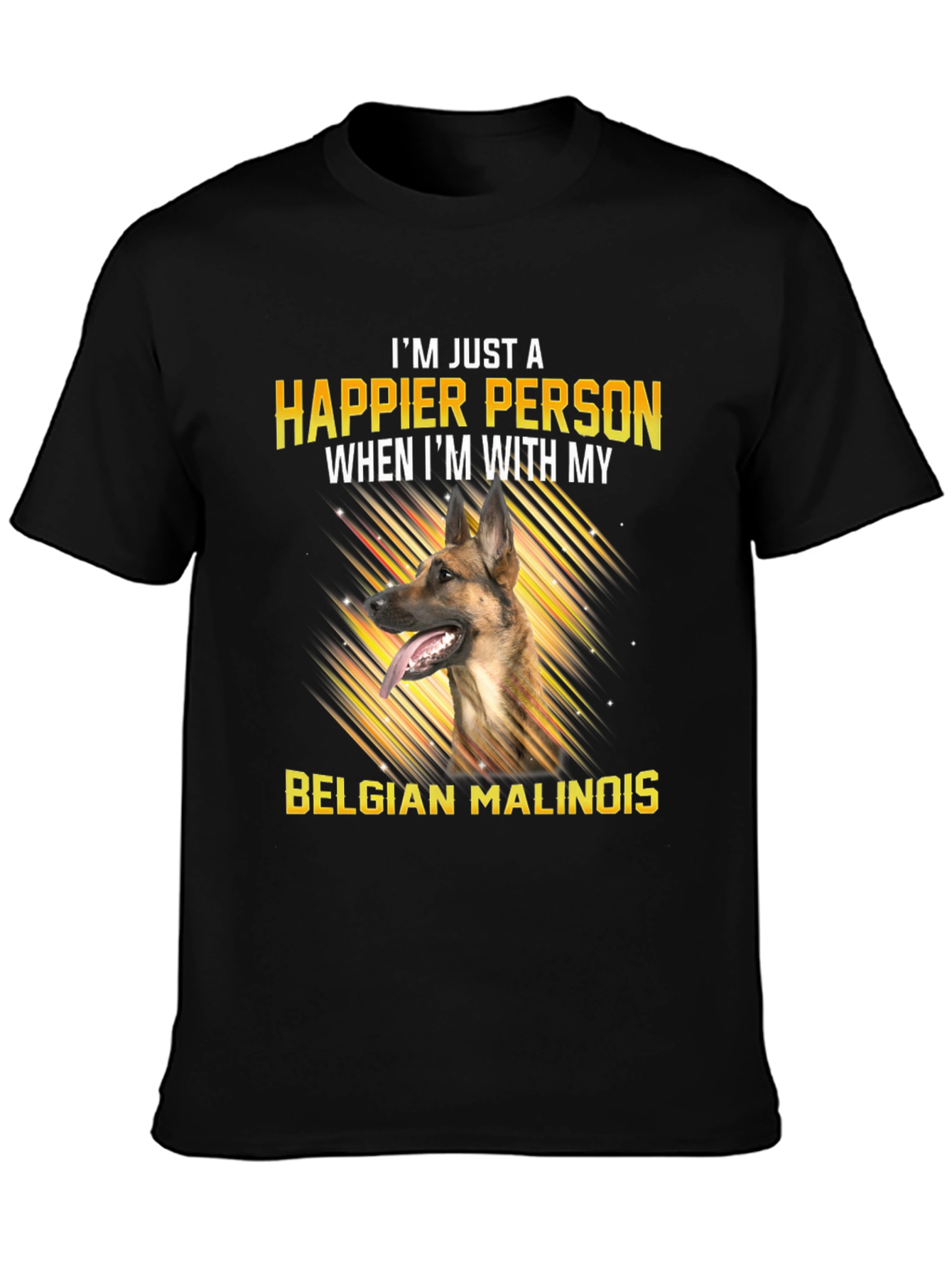 Black Happier With My Belgian Malinois T-Shirt view 3