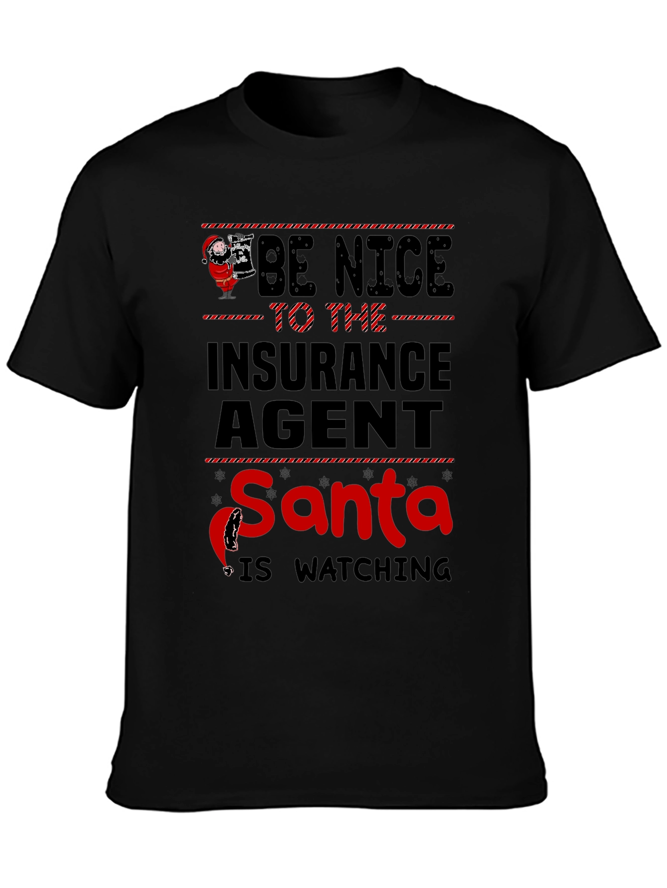 Black Be Nice to the Insurance Agent Santa T-Shirt view 3