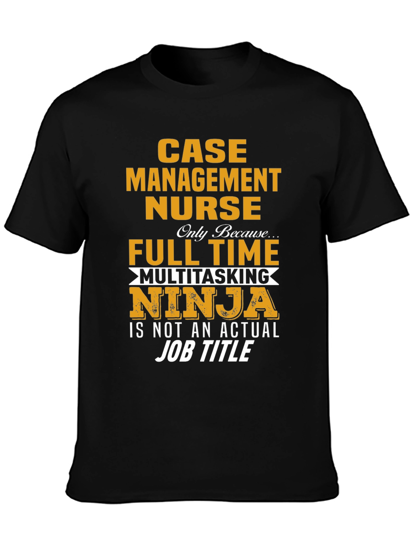 Black Case Management Nurse T-Shirt - Multitasking Ninja view 3