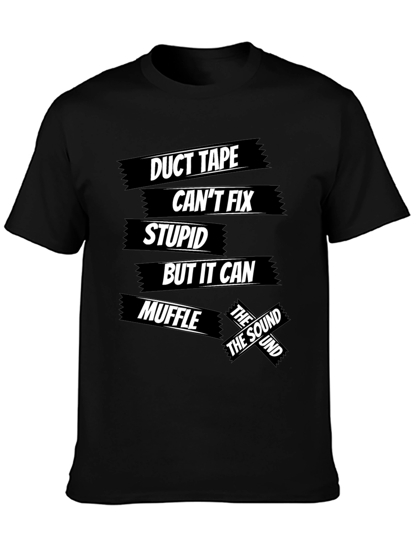 Black Duct Tape Fixes Stupid Men's Black Graphic T-Shirt view 3