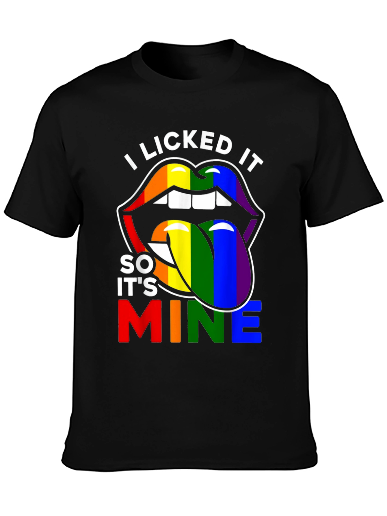 I Licked It So It's Mine Pride T-Shirt - 3