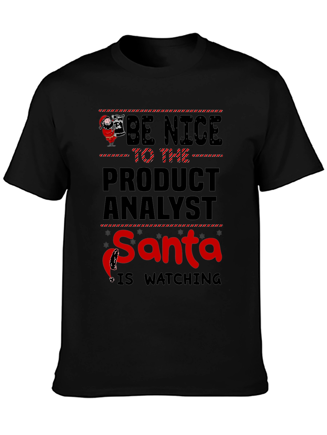 Black Be Nice To The Product Analyst Santa T-Shirt view 3