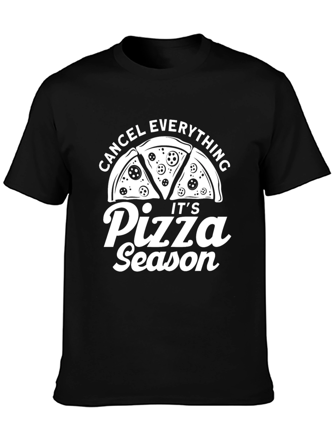 Black Pizza Season T-Shirt - Cancel Everything view 3