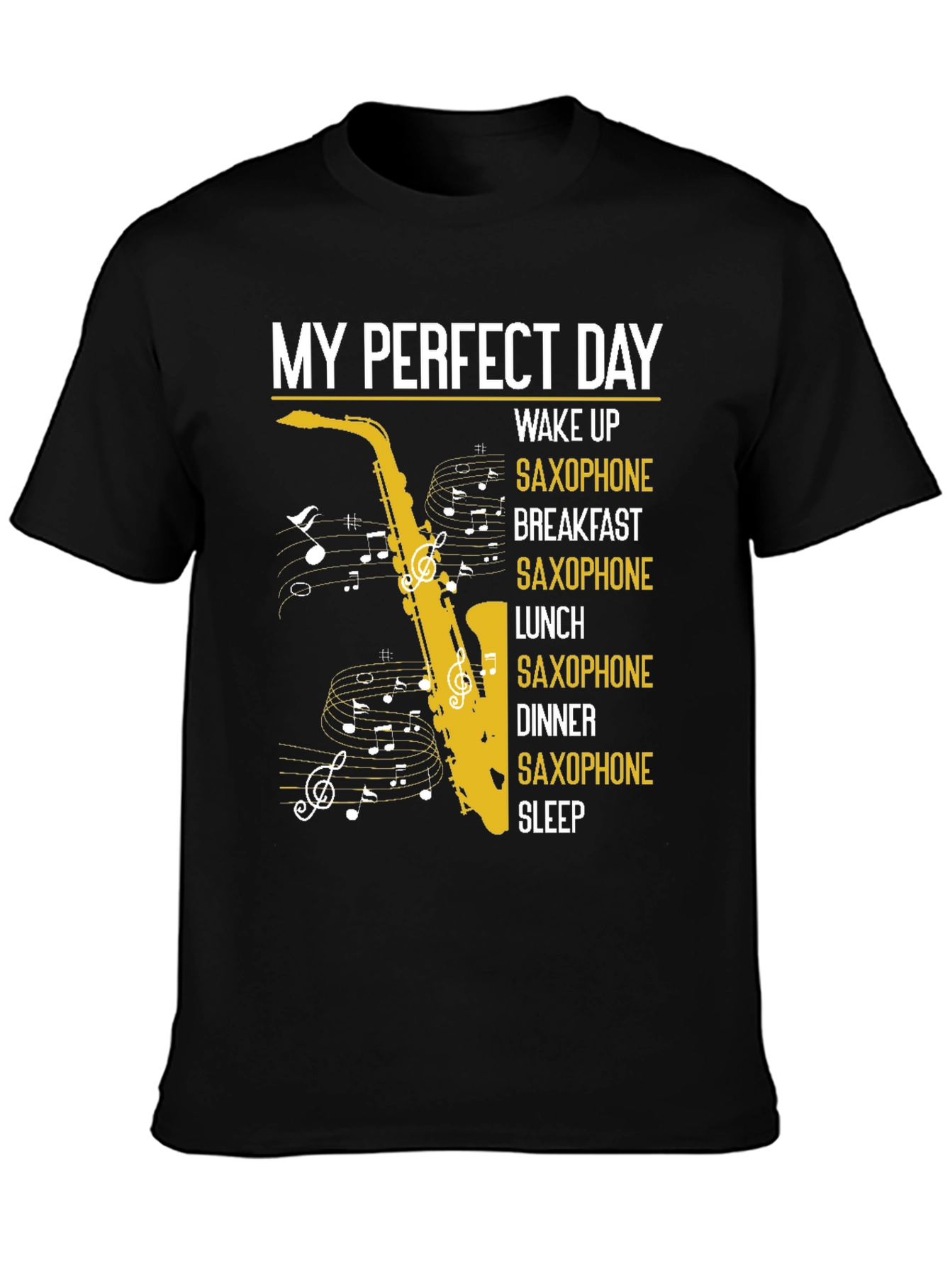 Black My Perfect Day Saxophone T-Shirt view 3