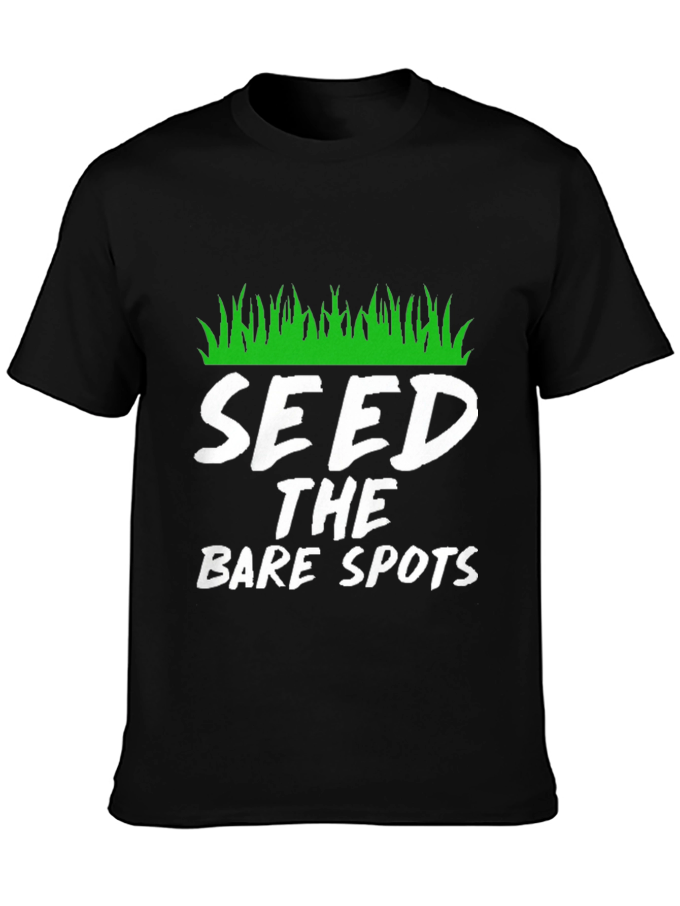 Black Seed the Bare Spots Funny Lawn Care T-Shirt view 3