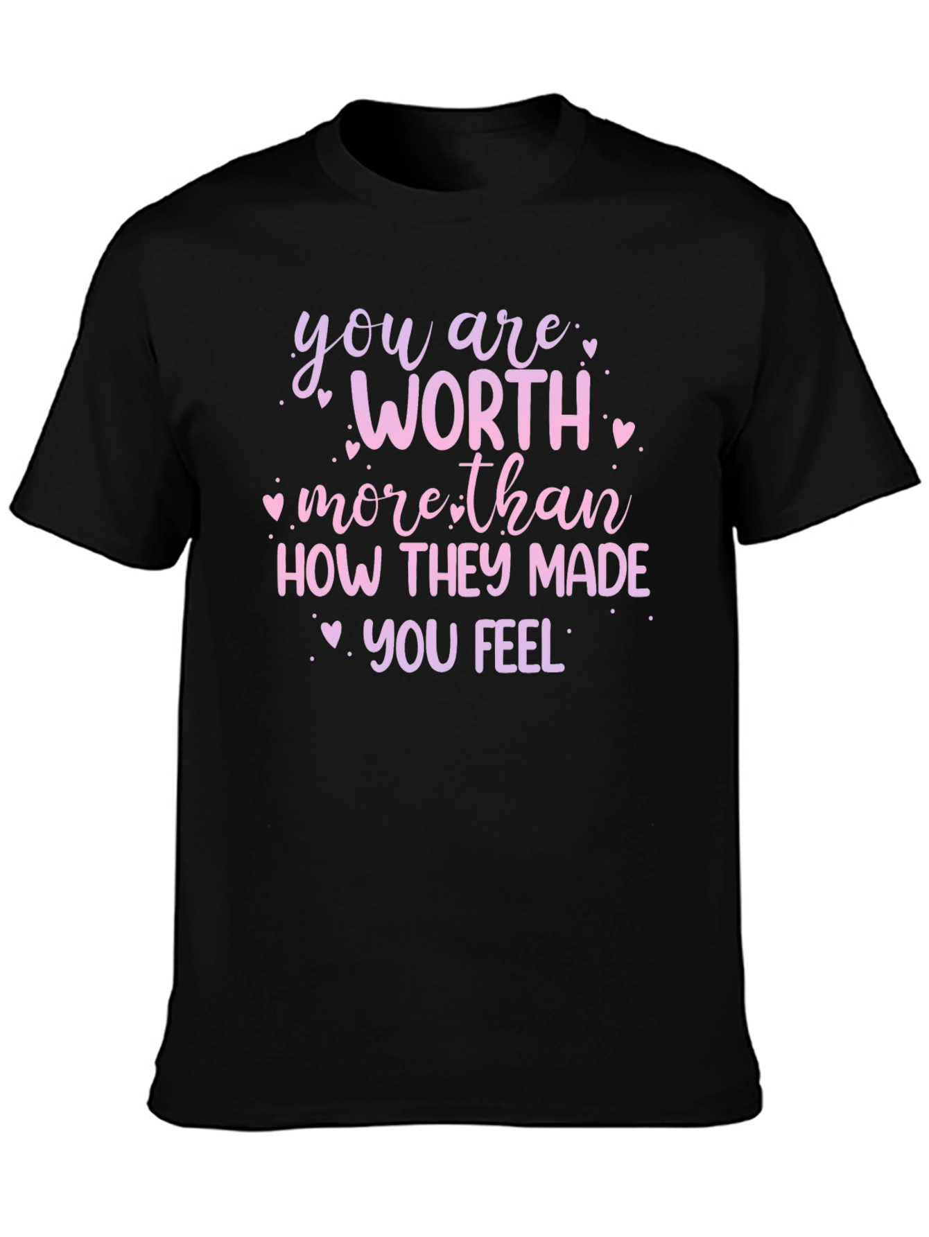 Black Worth More Than T-Shirt - Inspirational Quote view 3