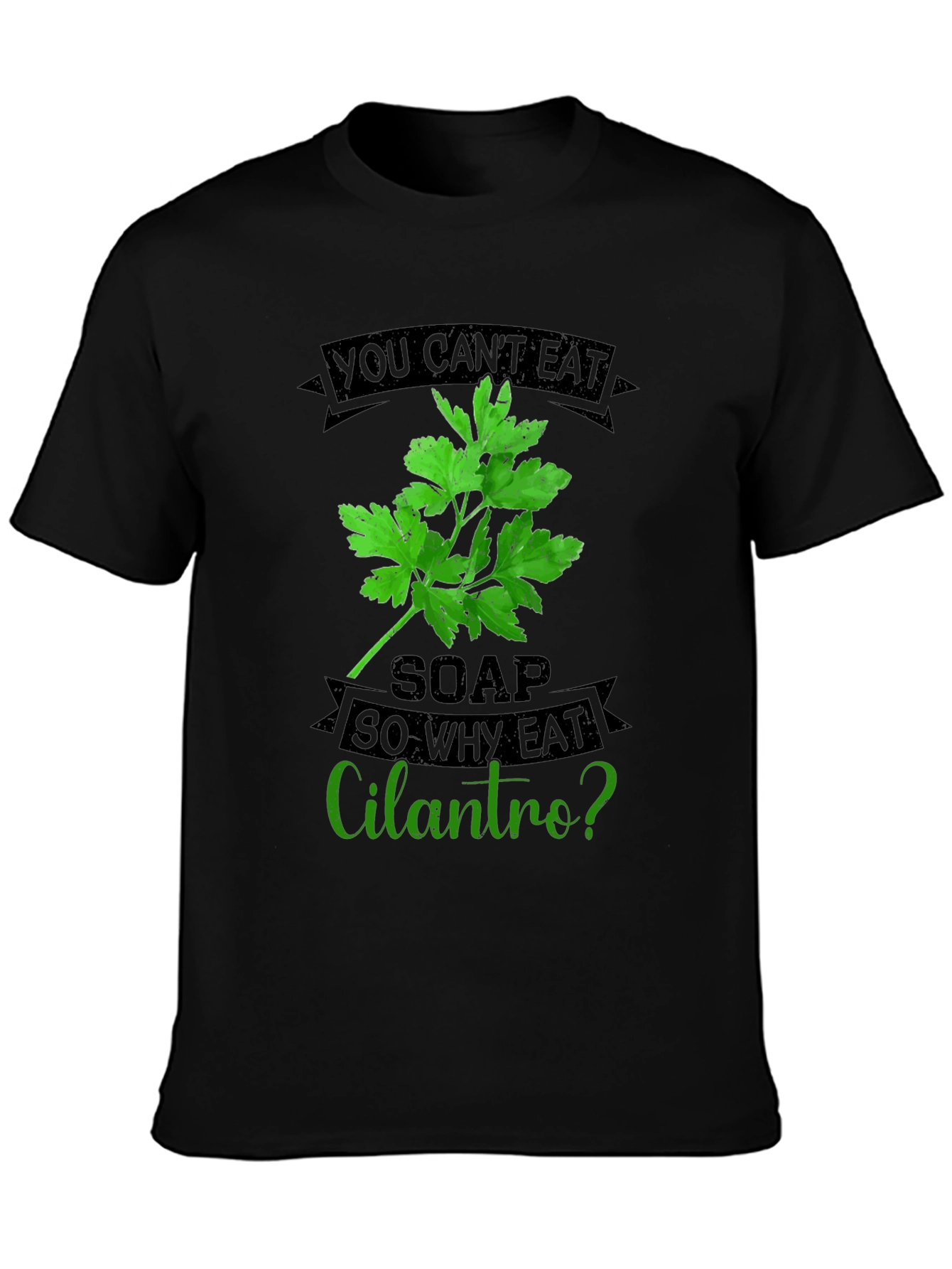 Black Funny Cilantro T-Shirt - Soap Taste Humor view 3