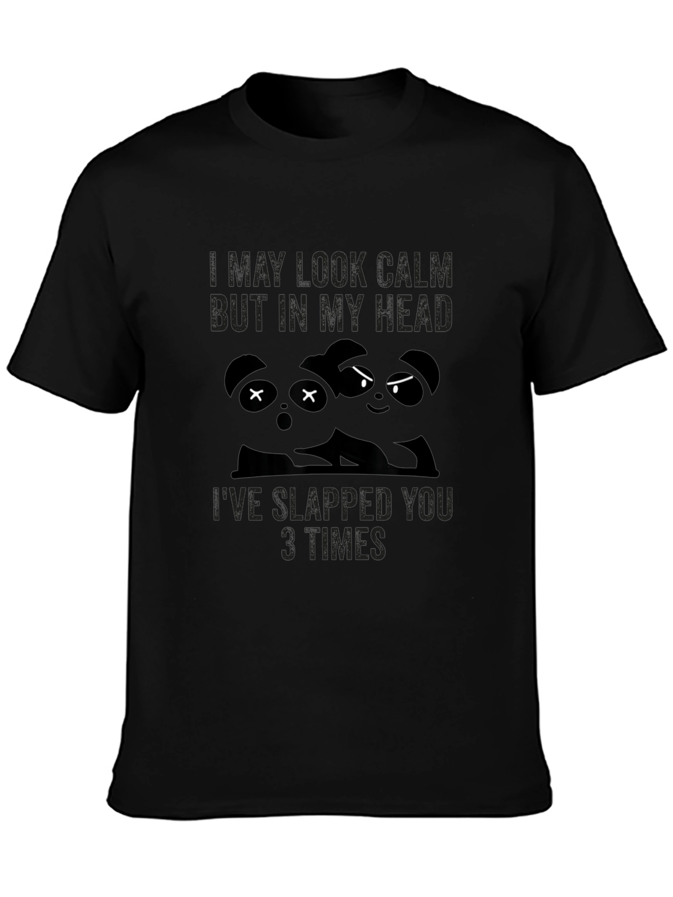 Black Funny Panda T-Shirt: I May Look Calm view 3
