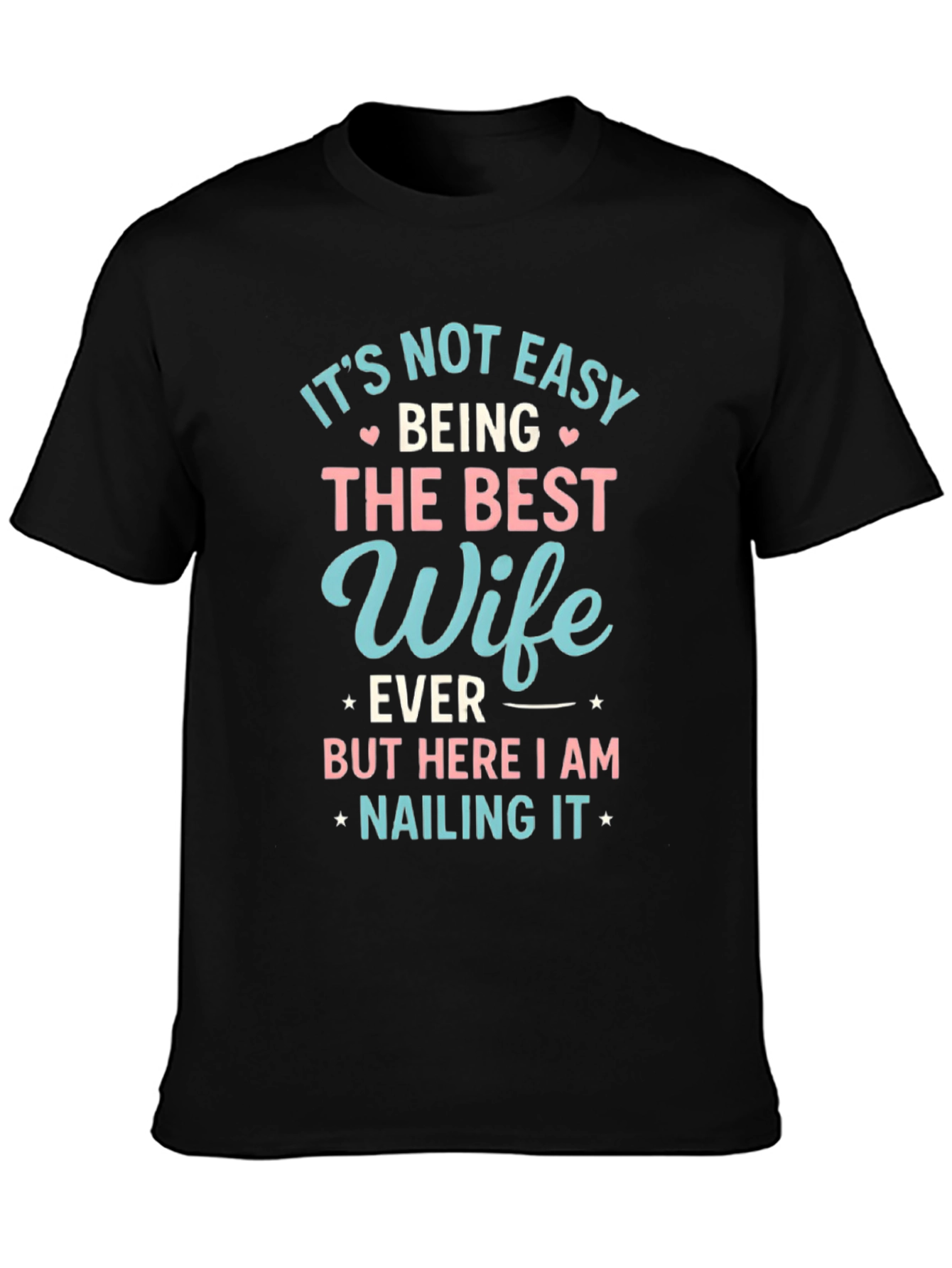 Black Best Wife Ever T-Shirt - Cute Novelty Tee view 3