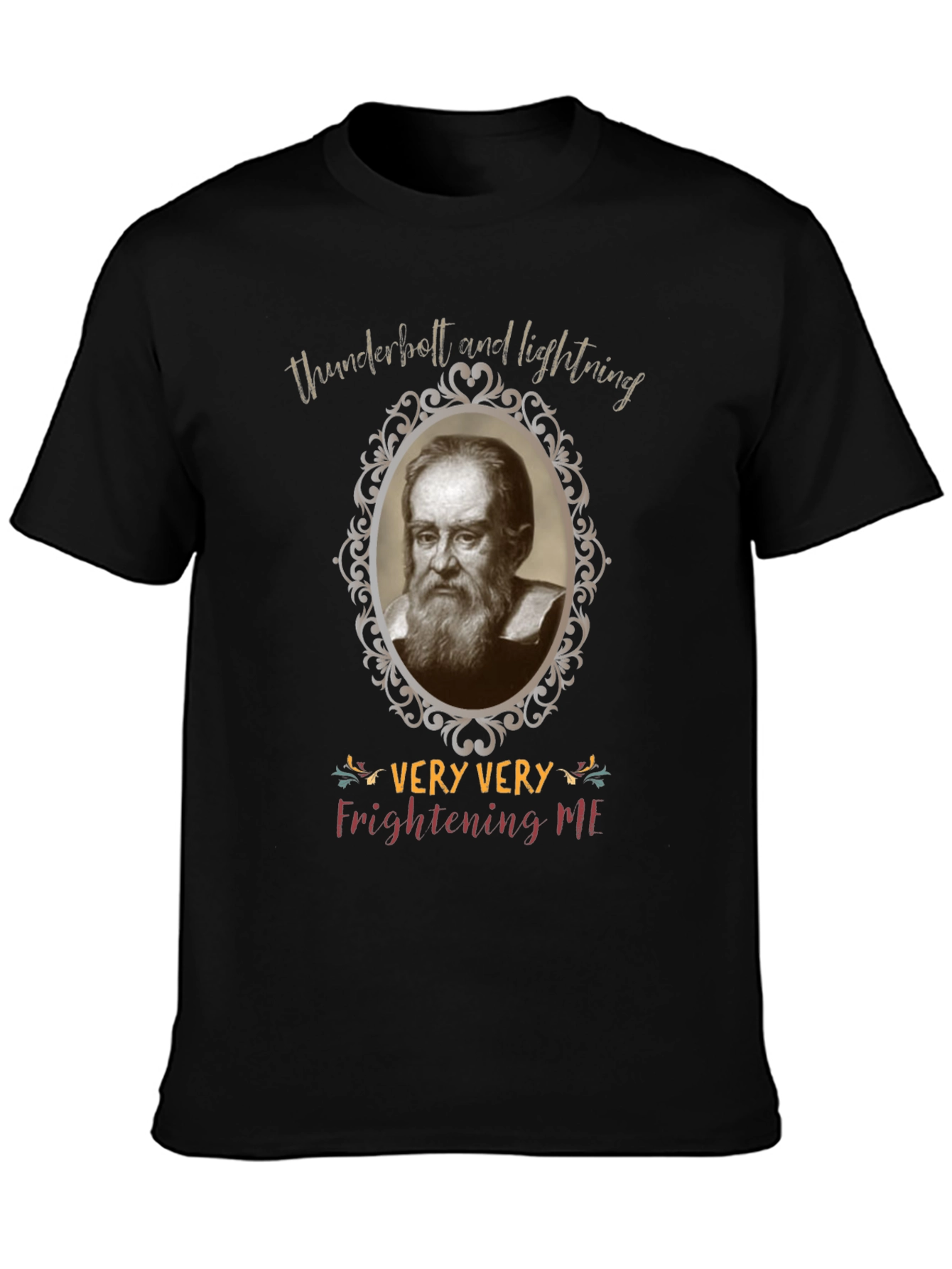 Black Funny Galileo Galilei Very Very Frightening Me T-Shirt view 3