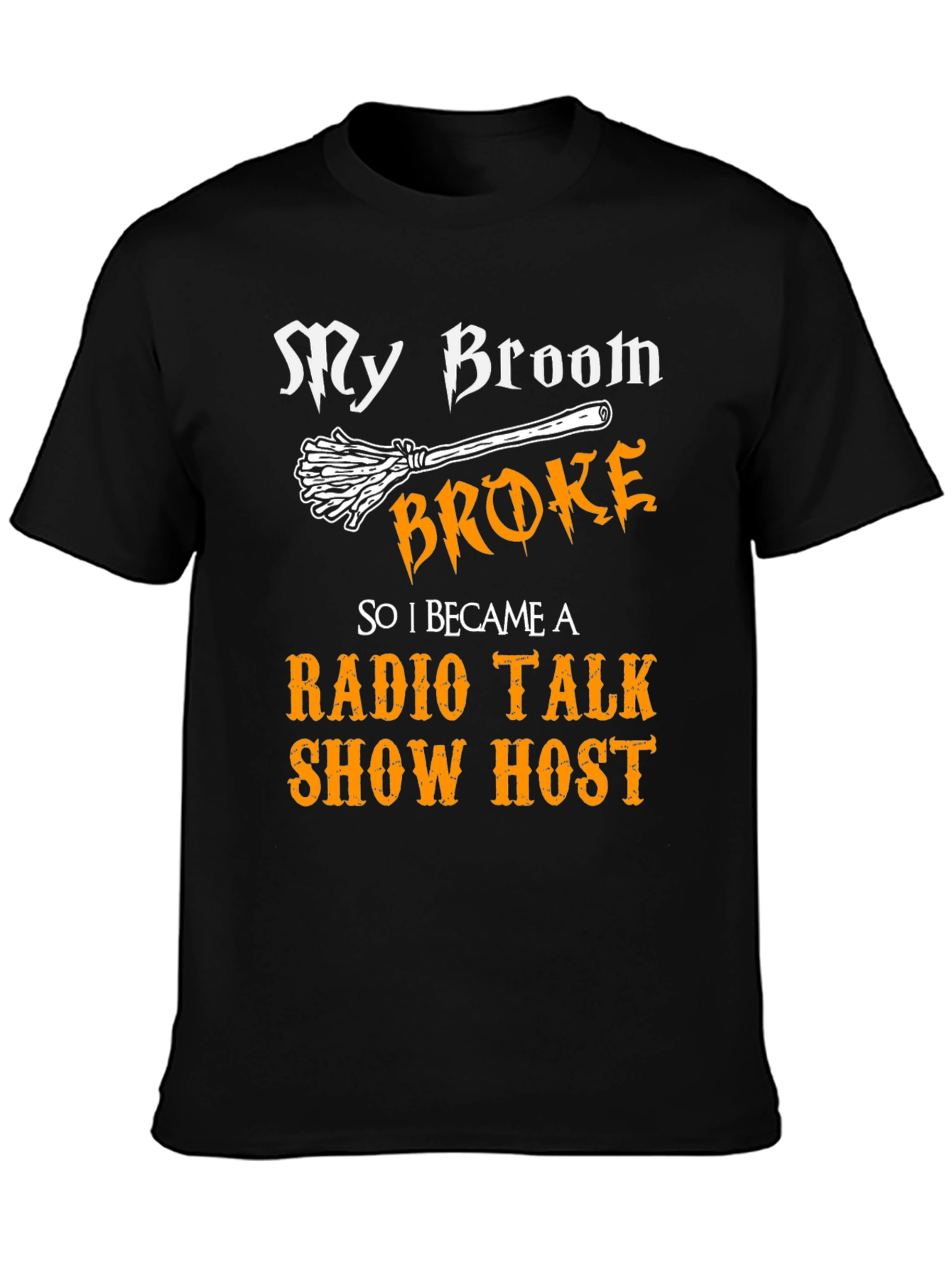 Black My Broom Broke Radio Talk Show Host T-Shirt view 3