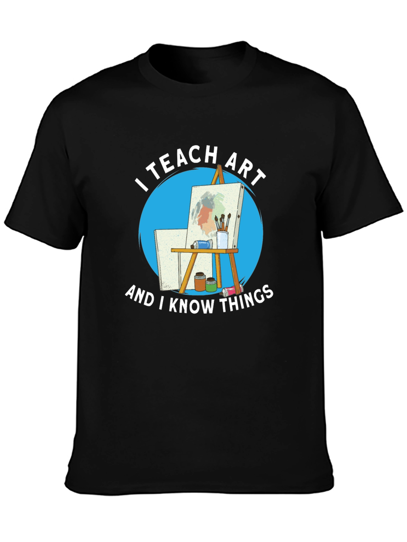I Teach Art T-Shirt - 3